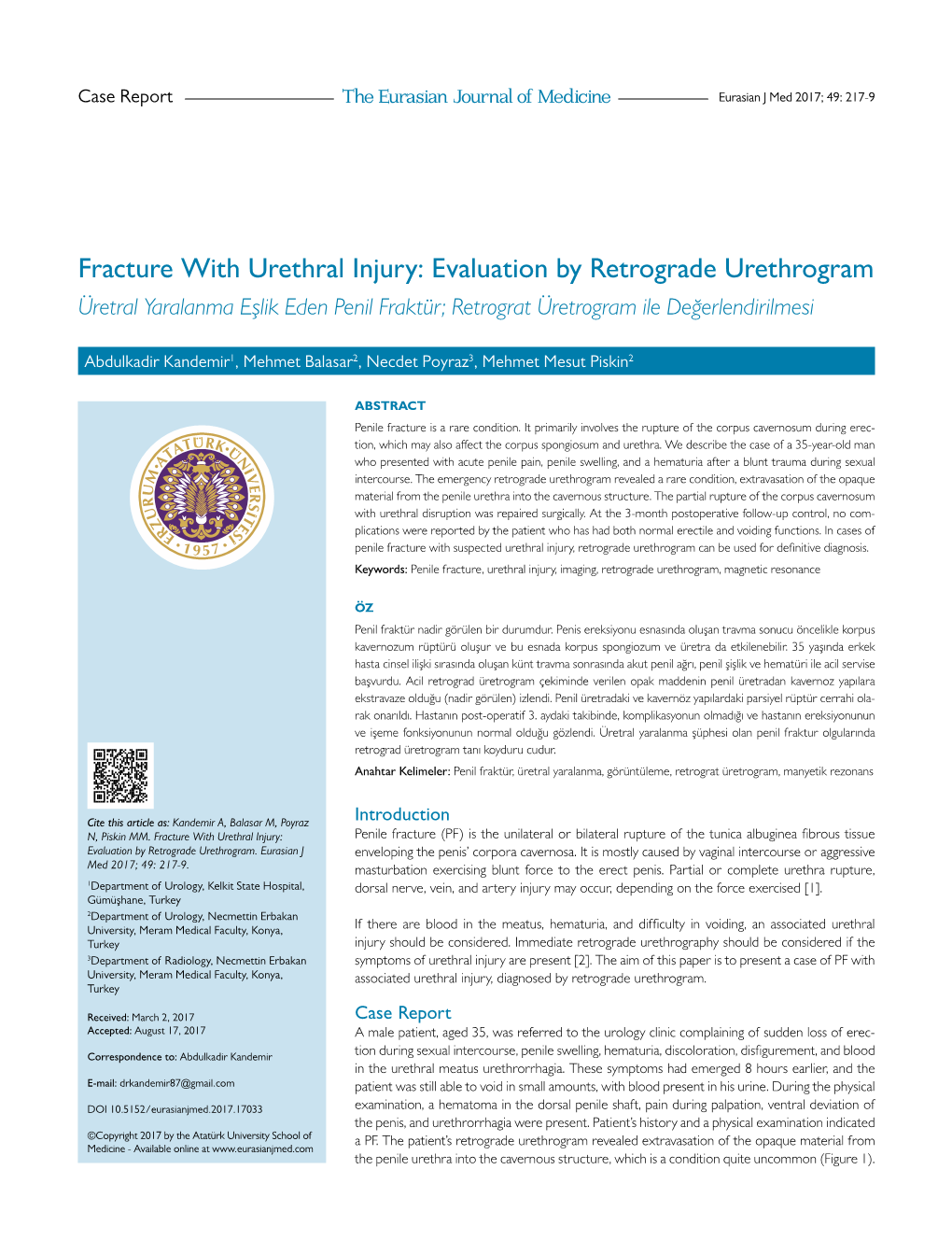 Fracture with Urethral Injury: Evaluation by Retrograde Urethrogram Üretral Yaralanma Eşlik Eden Penil Fraktür; Retrograt Üretrogram Ile Değerlendirilmesi