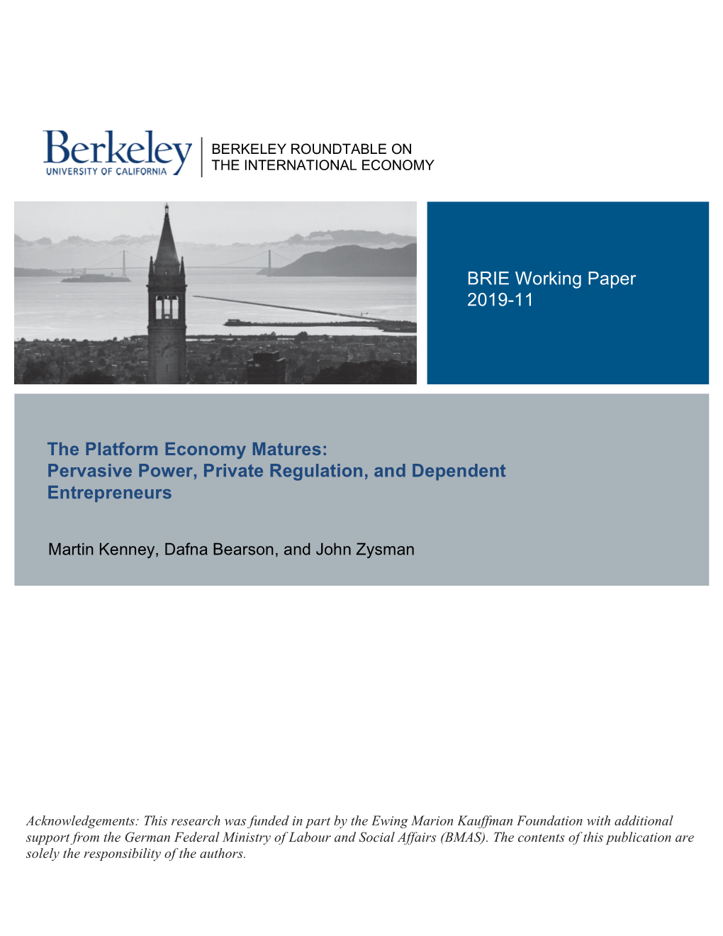 The Platform Economy Matures: Pervasive Power, Private Regulation, and Dependent Entrepreneurs