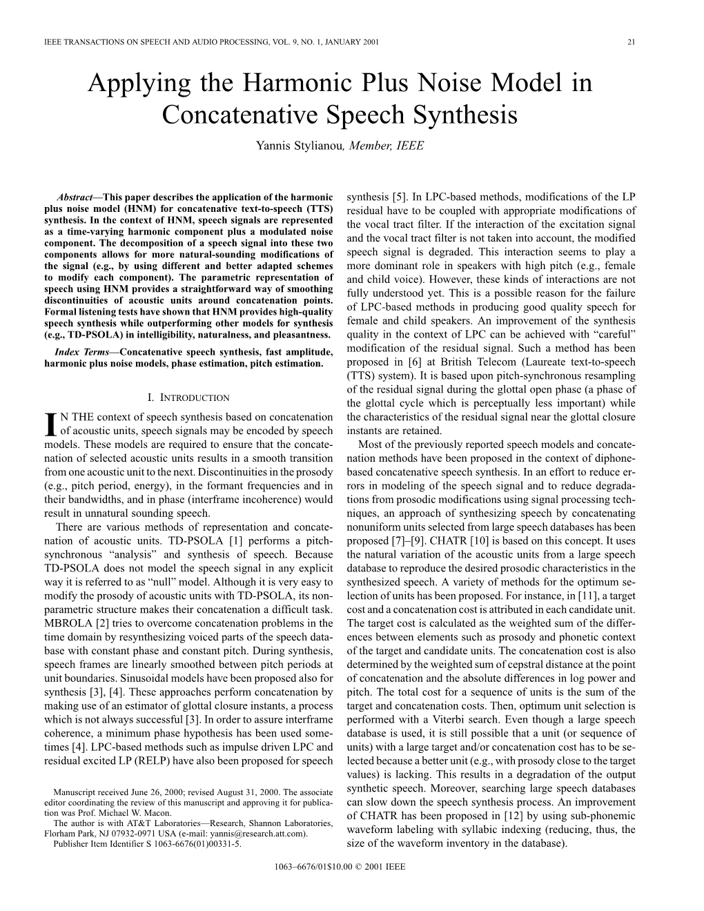 Applying the Harmonic Plus Noise Model in Concatenative Speech Synthesis Yannis Stylianou, Member, IEEE