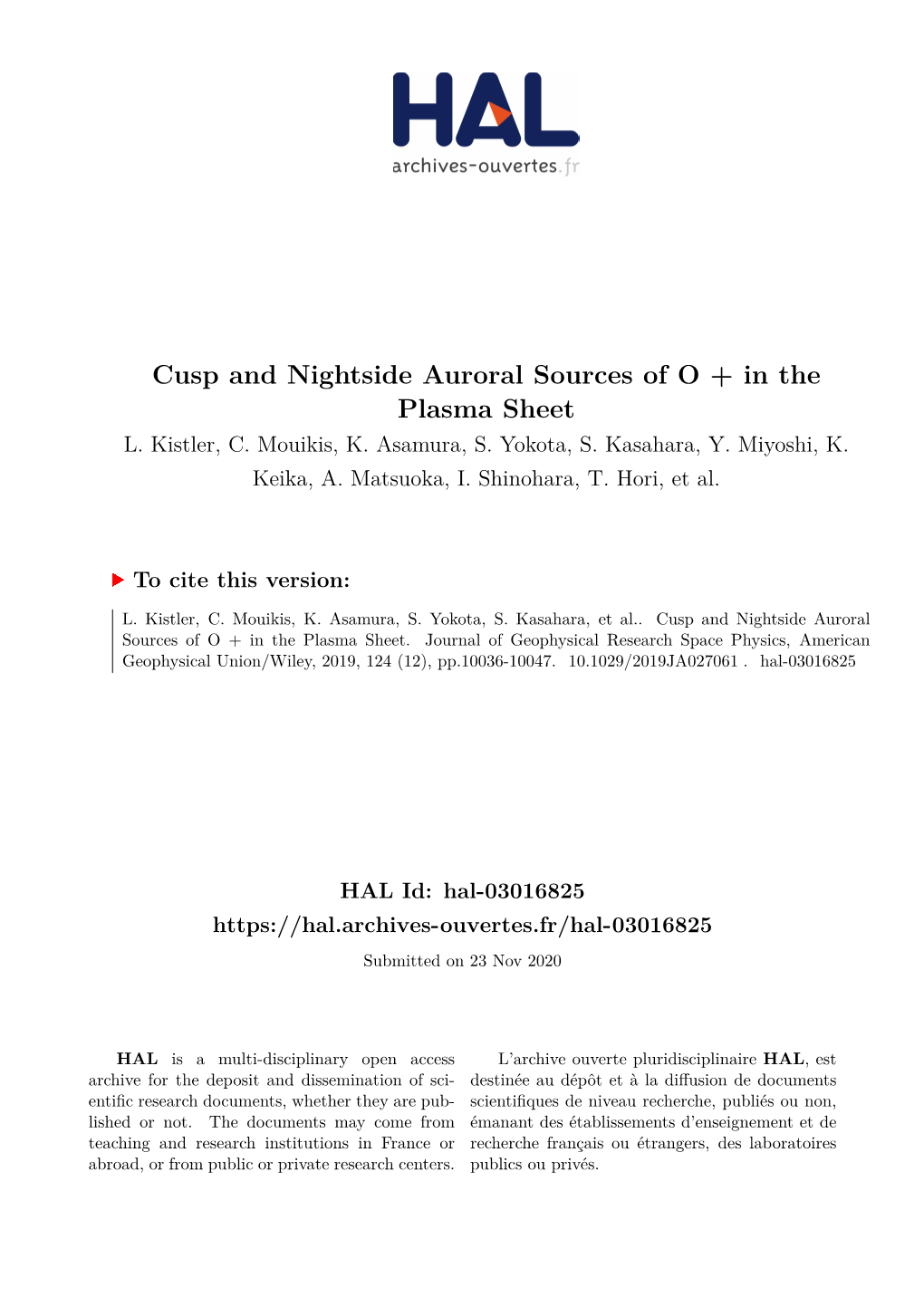 Cusp and Nightside Auroral Sources of O + in the Plasma Sheet L