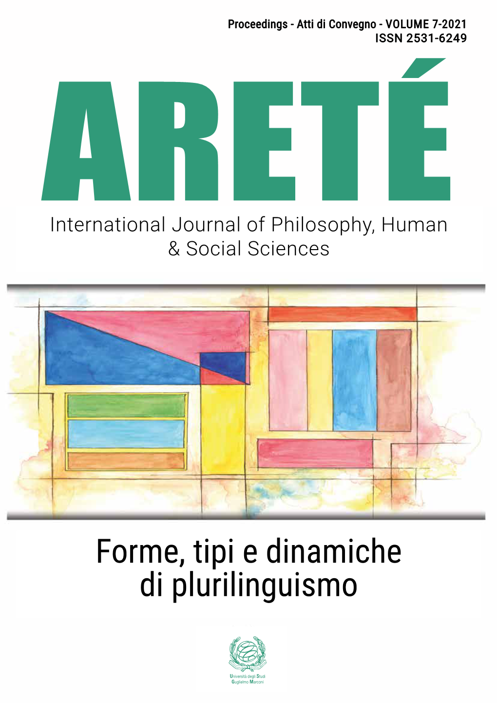 Forme, Tipi E Dinamiche Di Plurilinguismo Areté International Journal of Philosophy, Human & Social Sciences