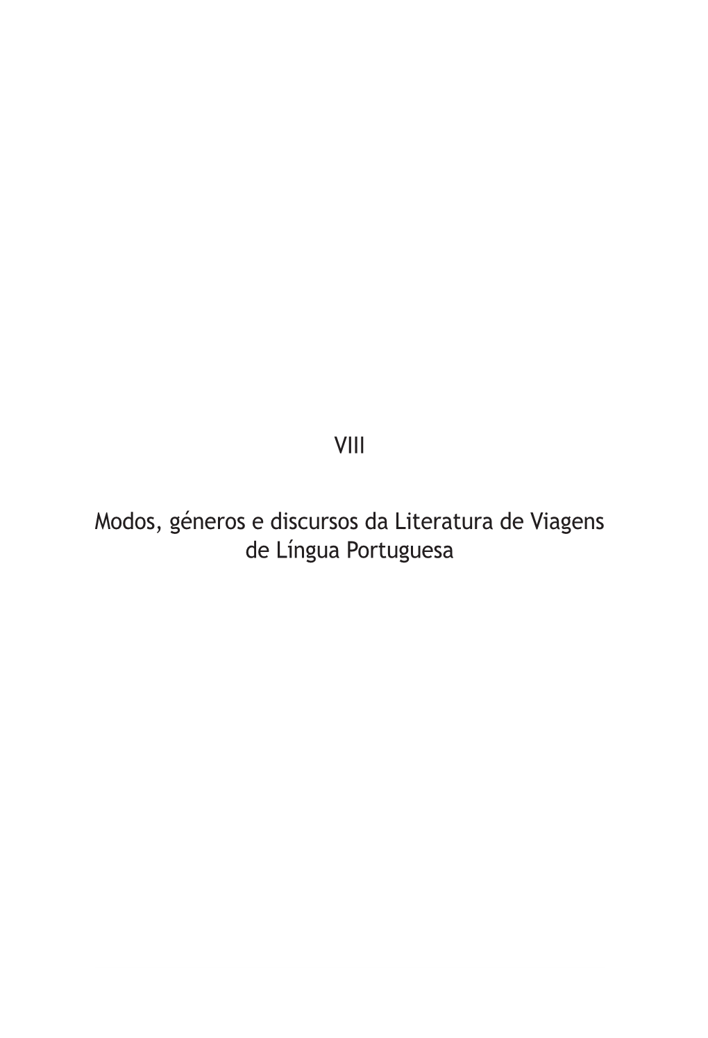 VIII Modos, Géneros E Discursos Da Literatura De Viagens De Língua