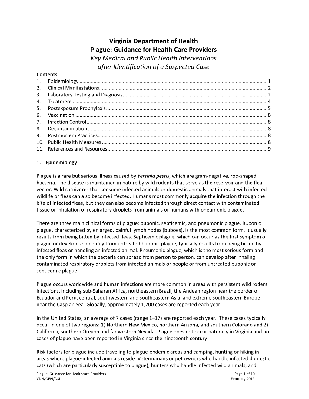 Plague: Guidance for Health Care Providers Key Medical and Public Health Interventions After Identification of a Suspected Case Contents 1