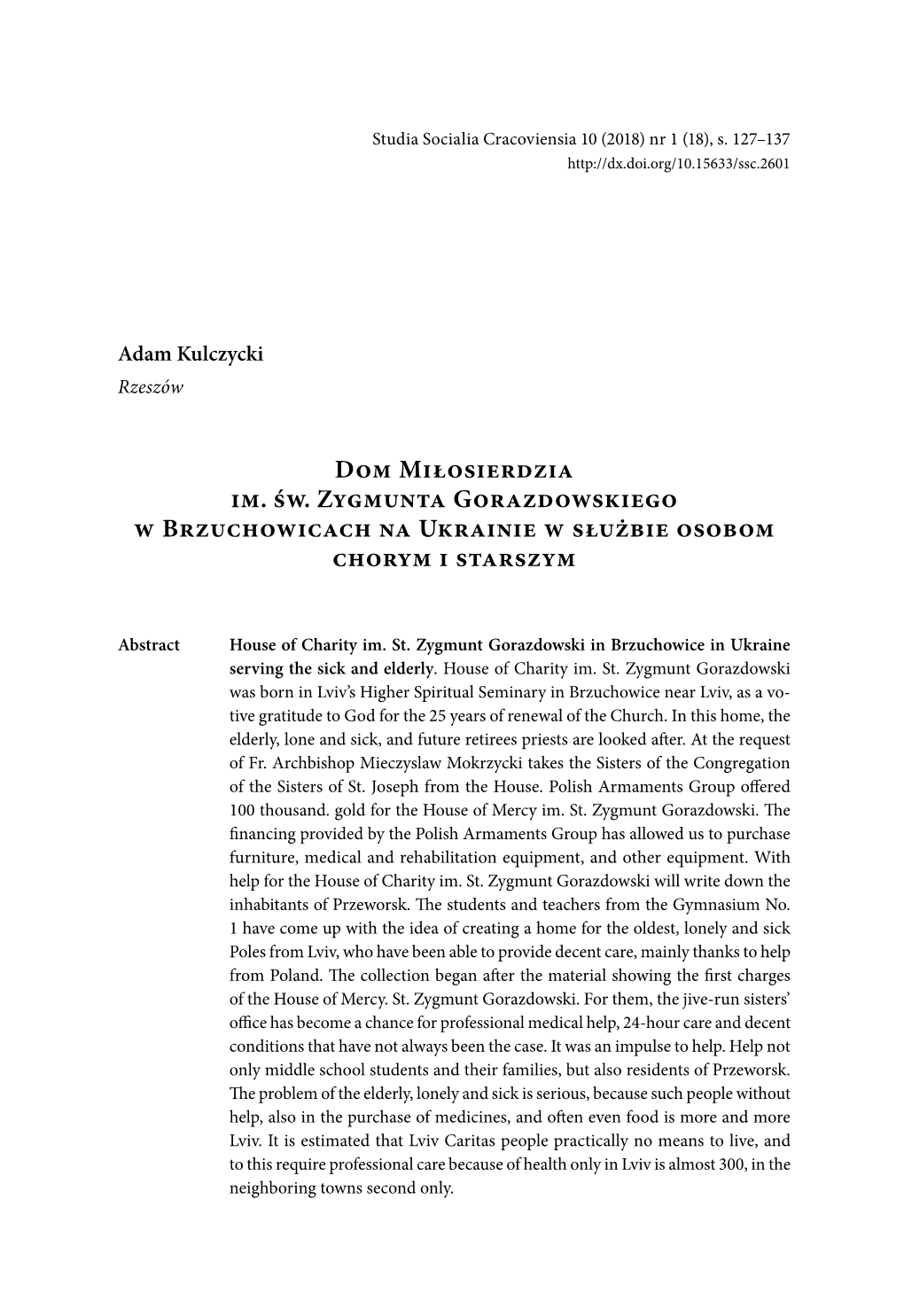 Dom Miłosierdzia Im. Św. Zygmunta Gorazdowskiego W Brzuchowicach Na Ukrainie W Służbie Osobom Chorym I Starszym