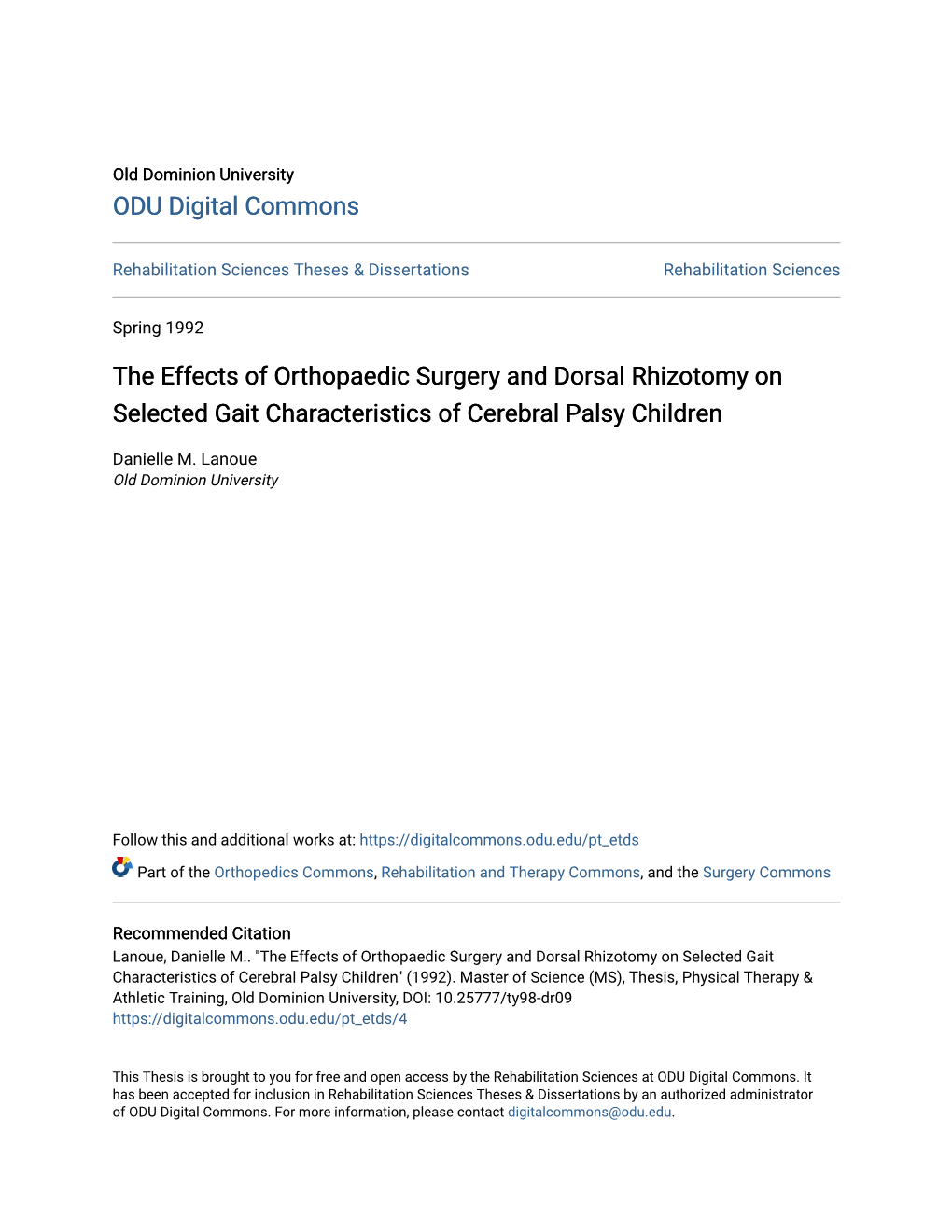 The Effects of Orthopaedic Surgery and Dorsal Rhizotomy on Selected Gait Characteristics of Cerebral Palsy Children