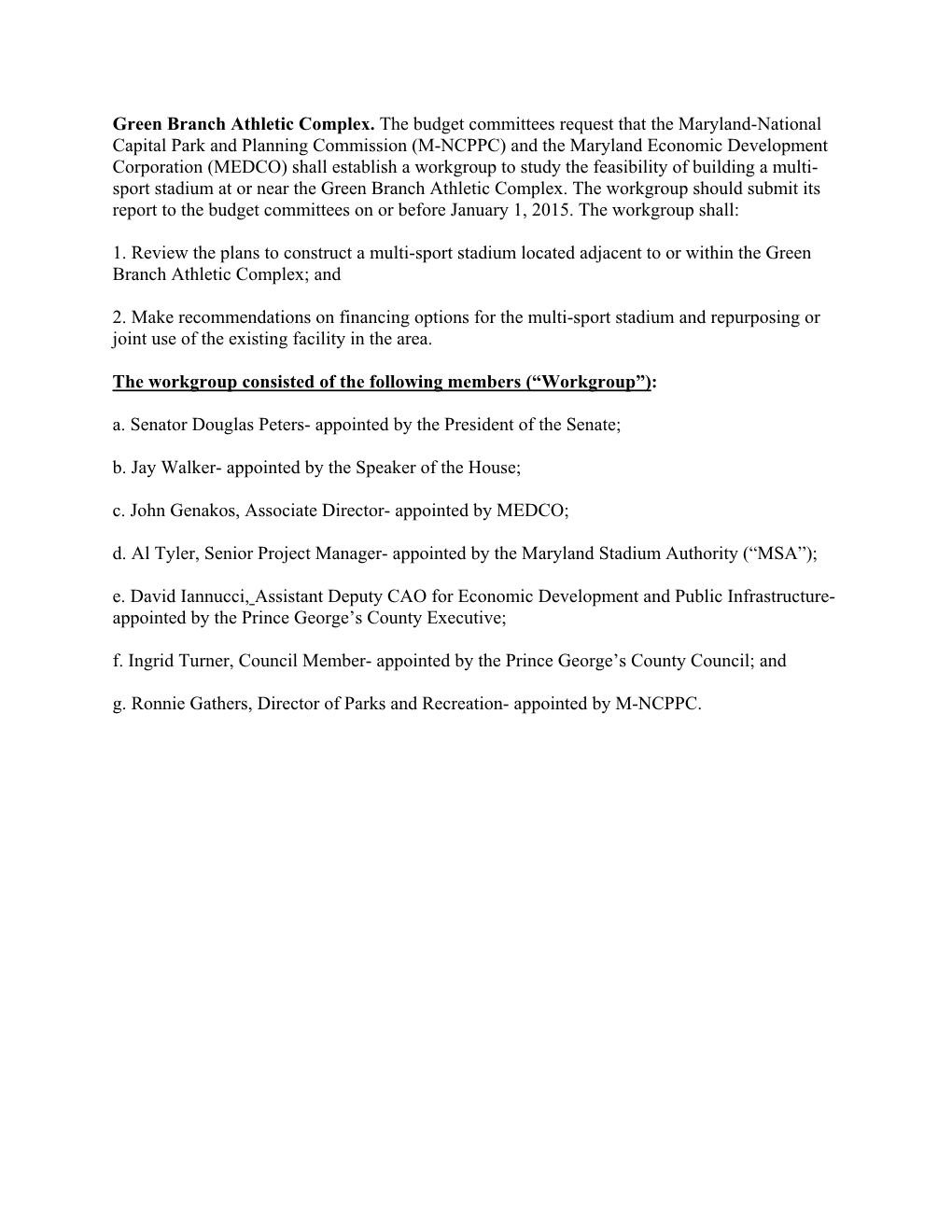 Green Branch Athletic Complex. the Budget Committees Request That the Maryland-National Capital Park and Planning Commission