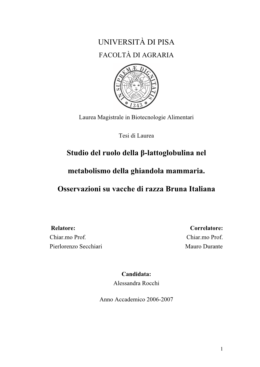 UNIVERSITÀ DI PISA Studio Del Ruolo Della Β-Lattoglobulina Nel