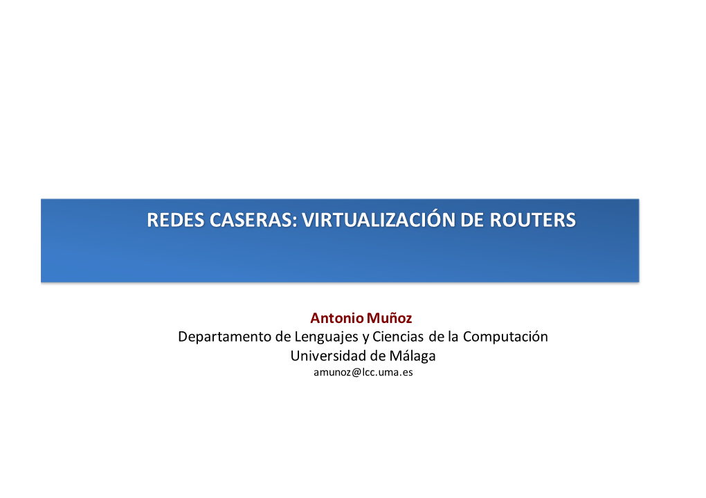 Redes Caseras: Virtualización De Routers