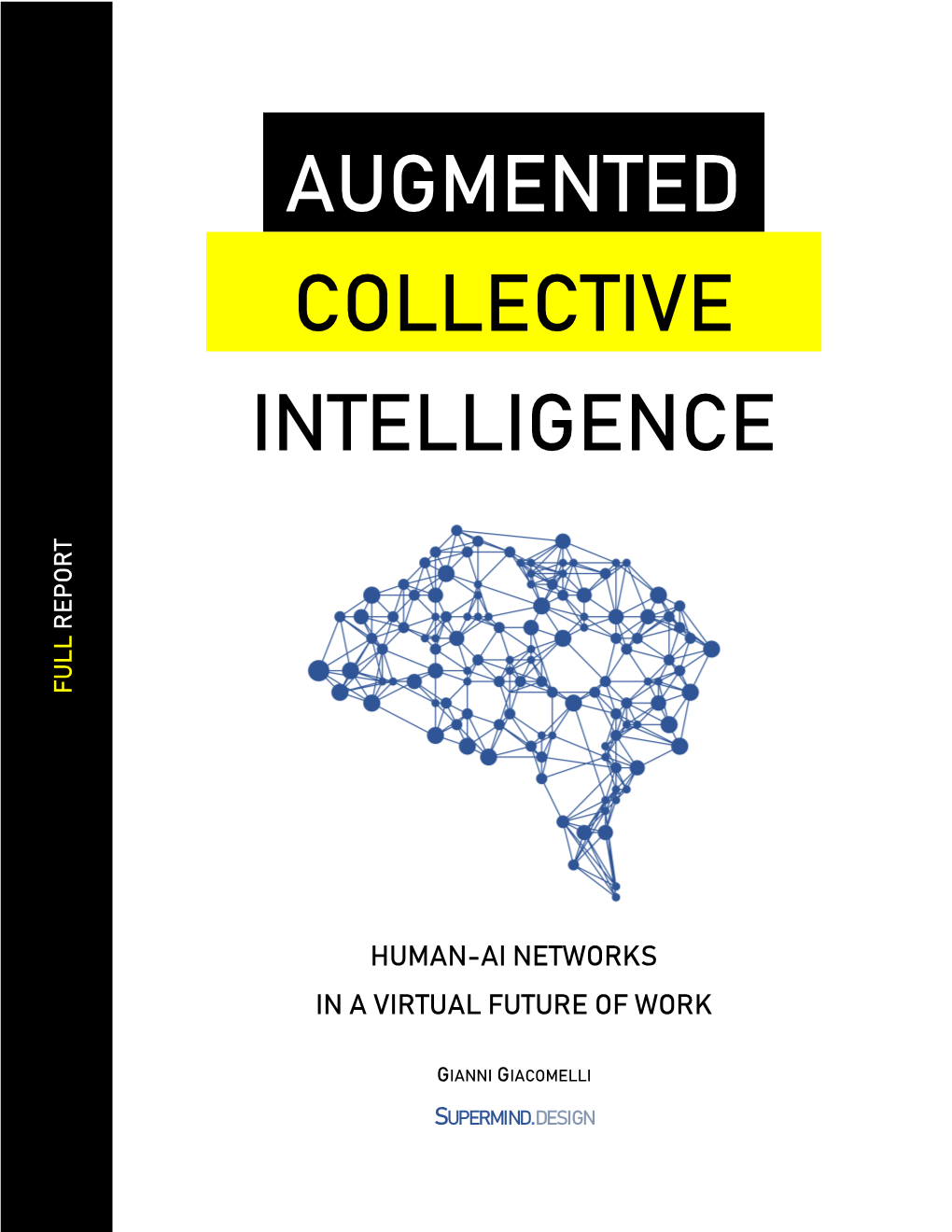 Augmented Collective Intelligence