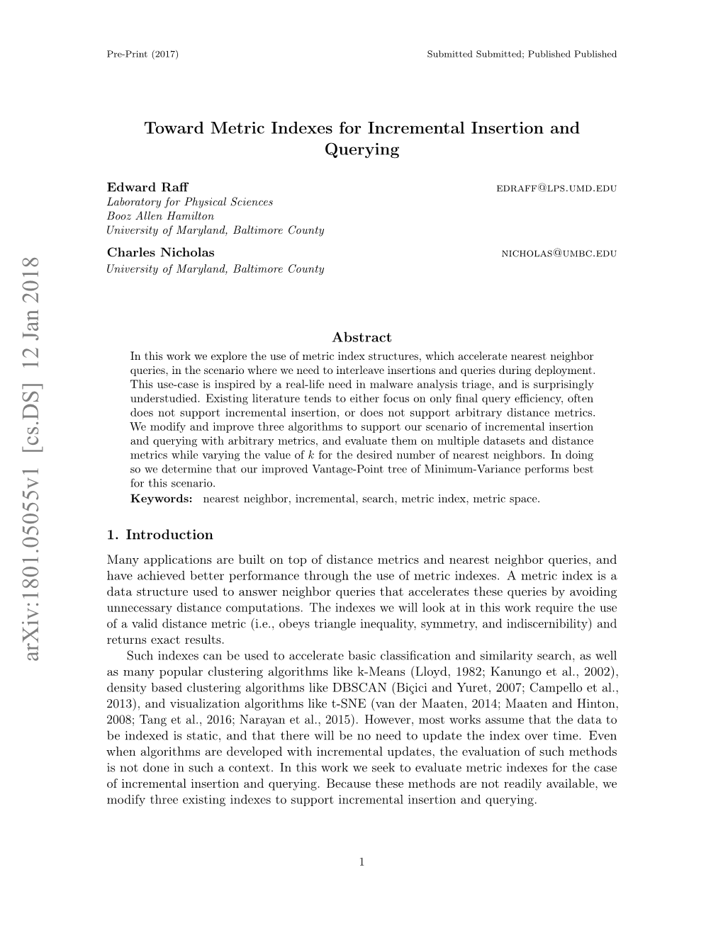 Toward Metric Indexes for Incremental Insertion and Querying