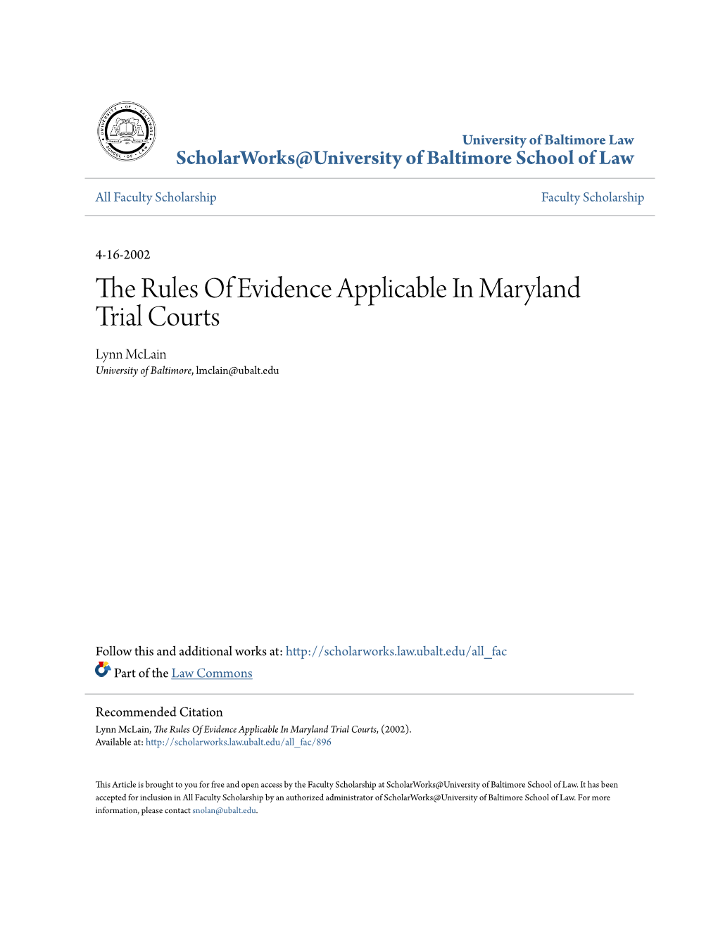 The Rules of Evidence Applicable in Maryland Trial Courts Lynn Mclain University of Baltimore, Lmclain@Ubalt.Edu