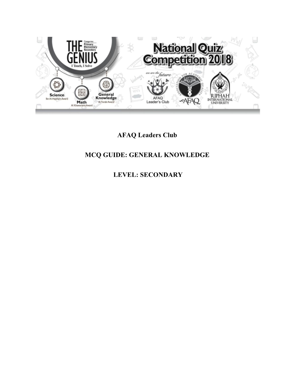 AFAQ Leaders Club MCQ GUIDE: GENERAL KNOWLEDGE LEVEL: SECONDARY