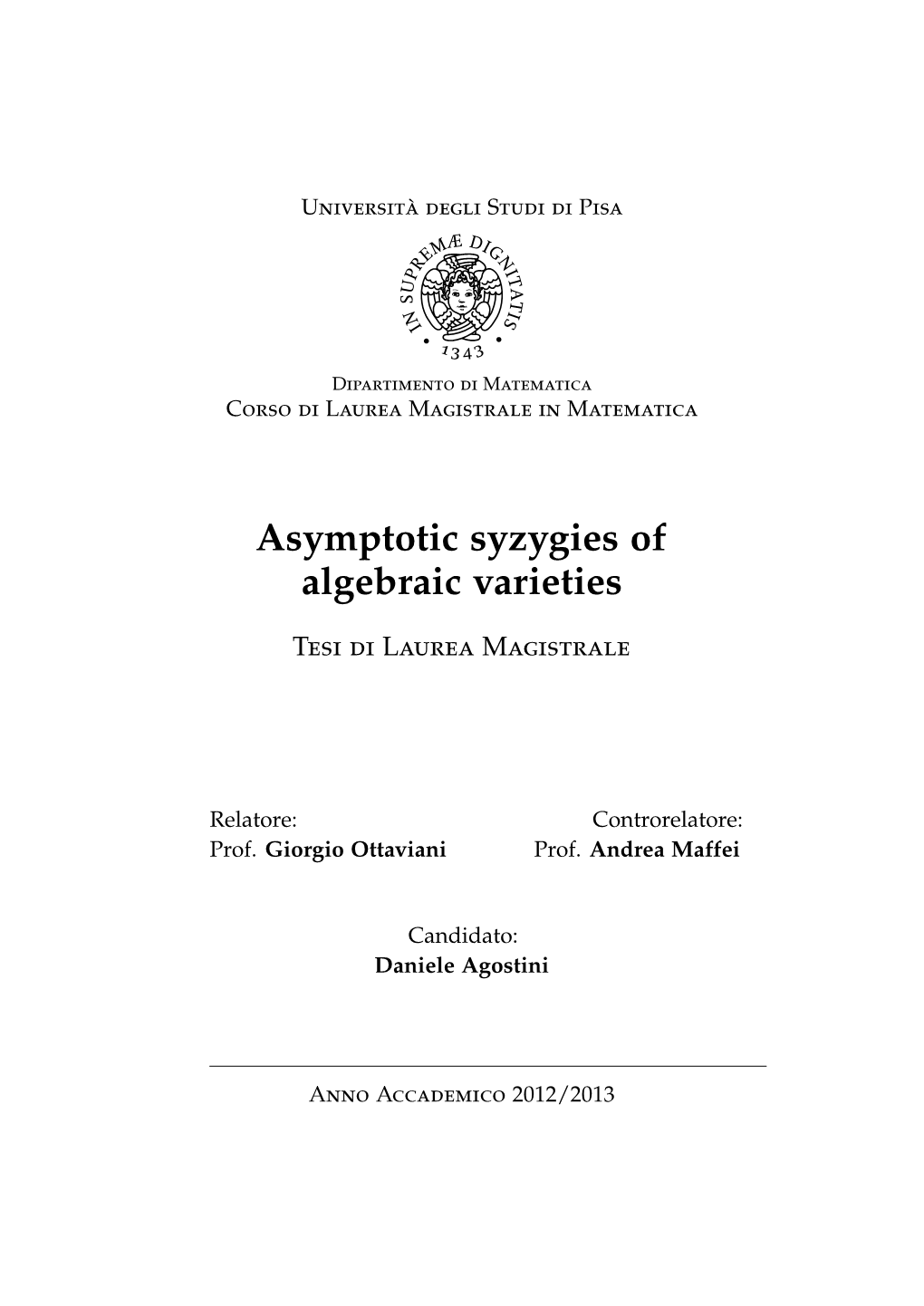 Asymptotic Syzygies of Algebraic Varieties