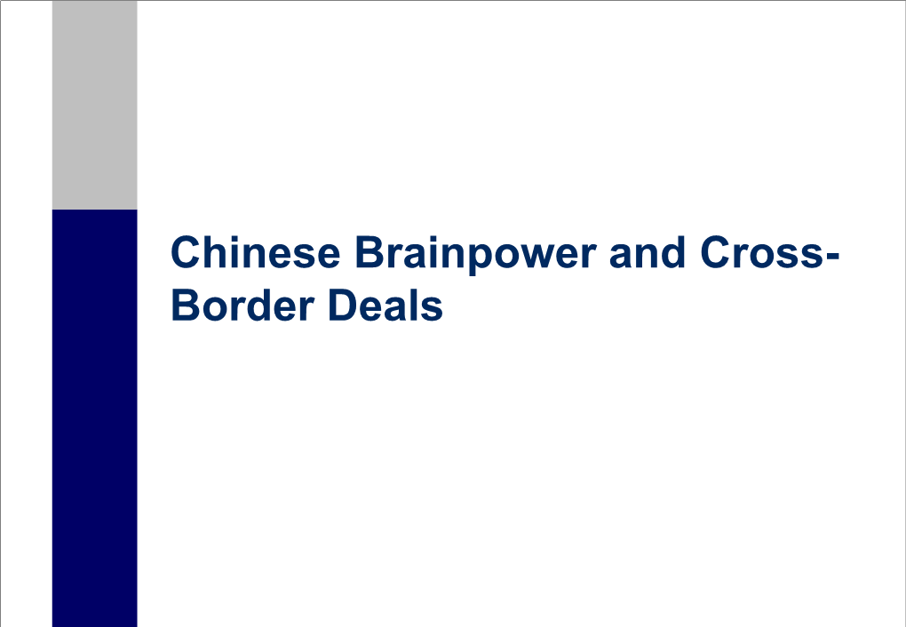 Chinese Brainpower and Cross- Border Deals
