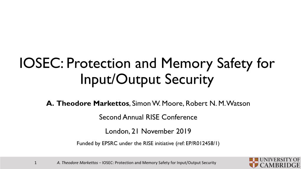 IOSEC: Protection and Memory Safety for Input/Output Security