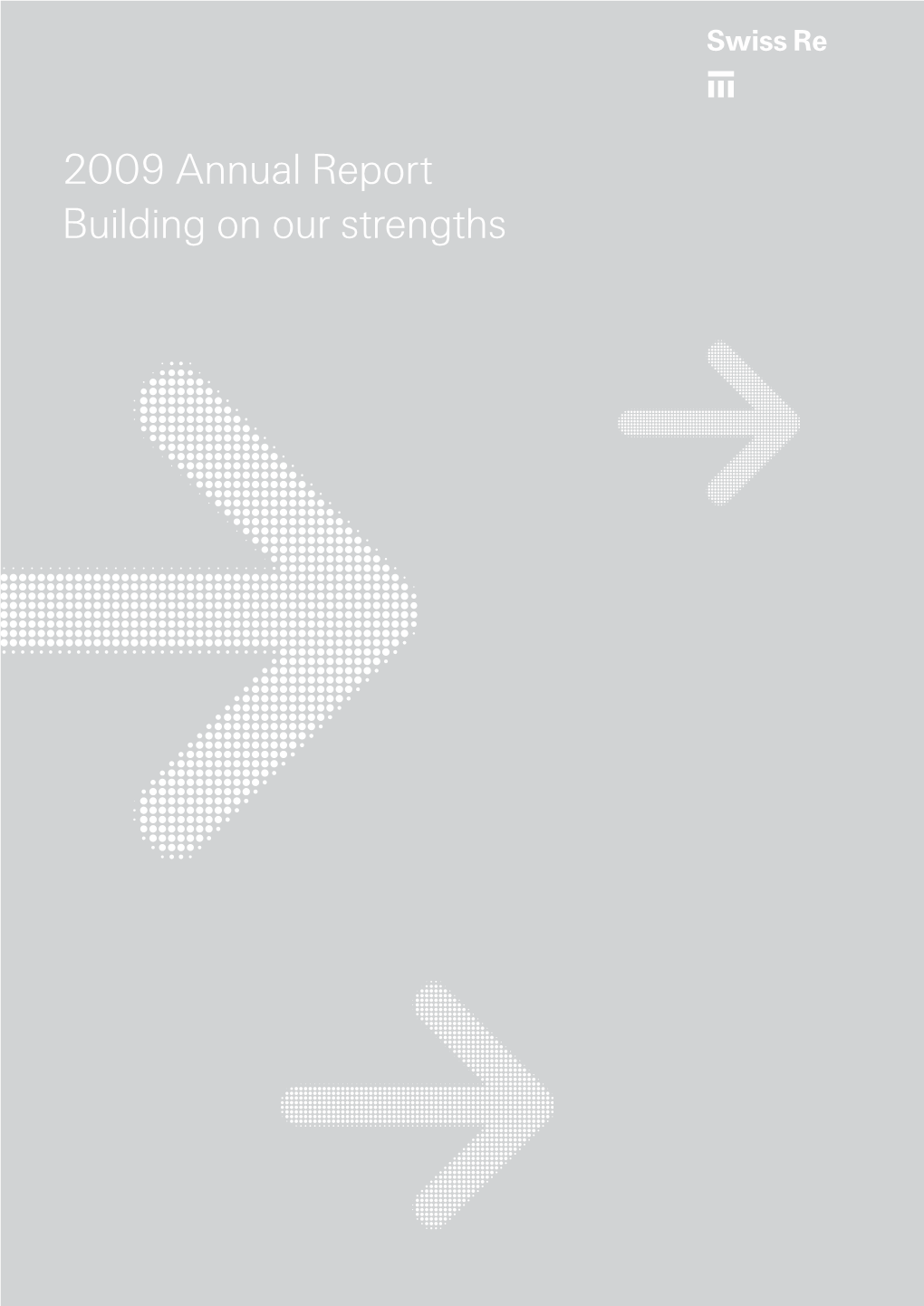 2009 Annual Report Building on Our Strengths
