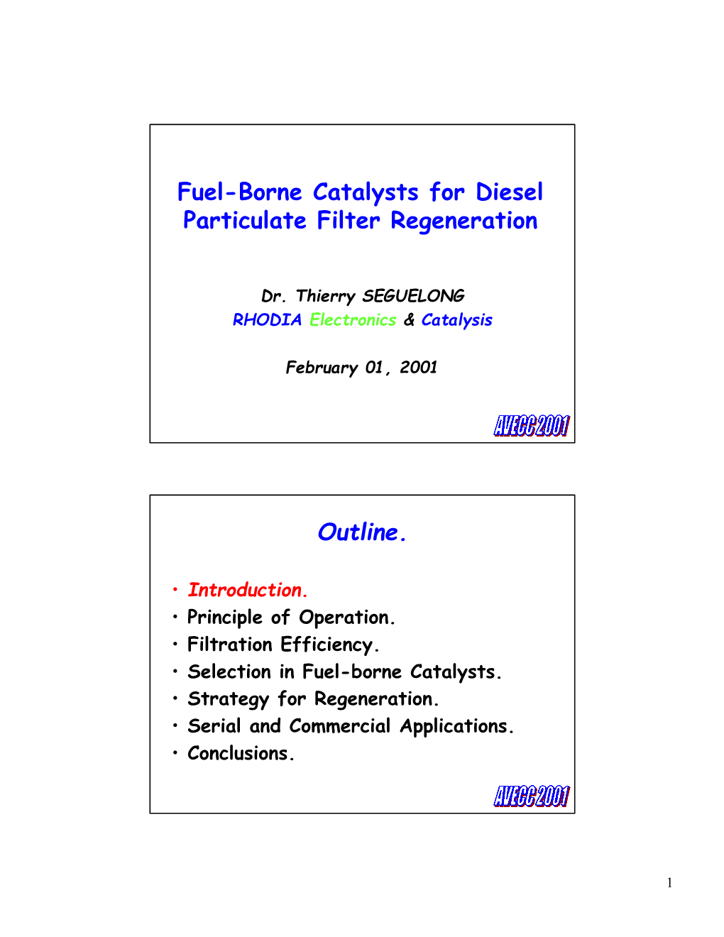 Fuel-Borne Catalysts for Diesel Particulate Filter Regeneration