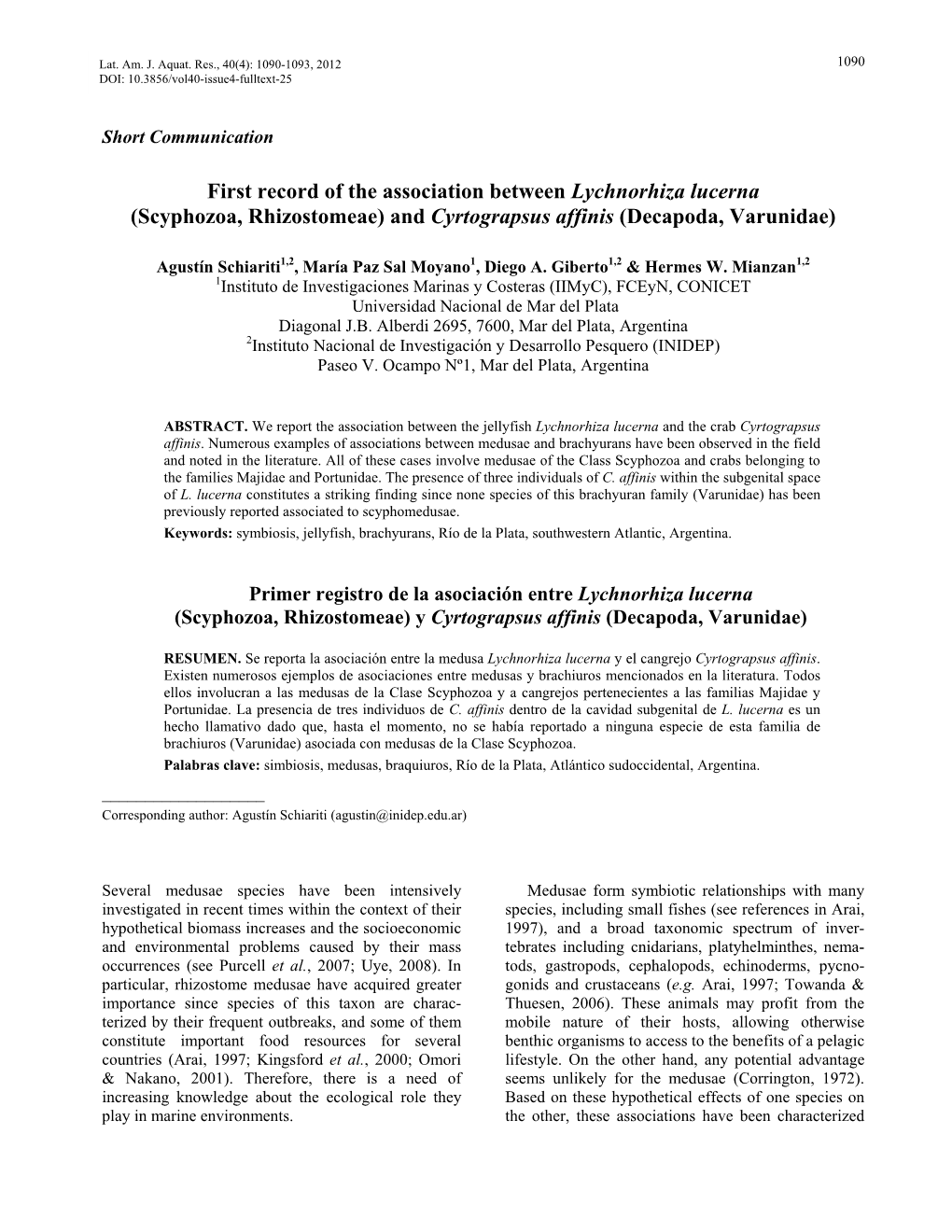 First Record of the Association Between Lychnorhiza Lucerna (Scyphozoa, Rhizostomeae) and Cyrtograpsus Affinis (Decapoda, Varunidae)