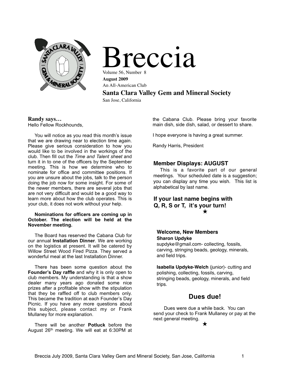 August 2009 an All-American Club Santa Clara Valley Gem and Mineral Society San Jose, California
