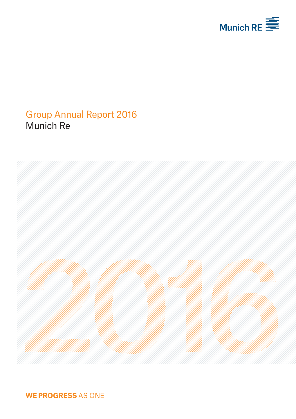 Group Annual Report 2016 Munich Re Munich Re