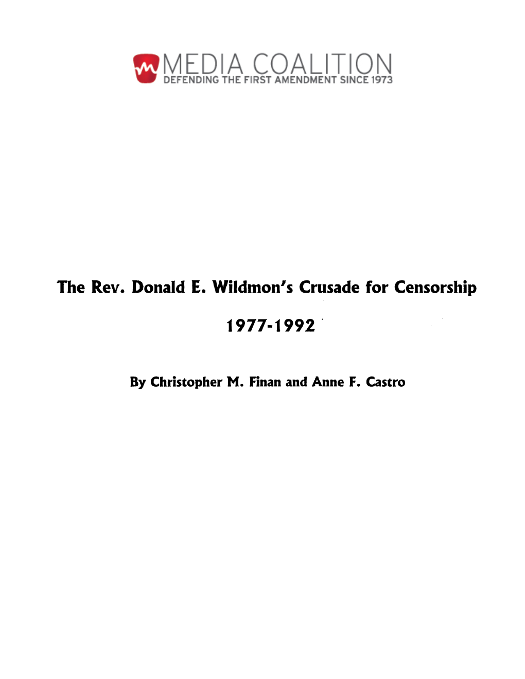 The Rev. Donald E. Wildmon's Crusade for Censorship