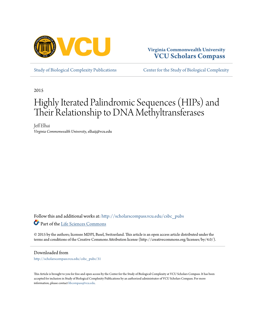 Highly Iterated Palindromic Sequences (Hips) and Their Relationship to DNA Methyltransferases Jeff Le Hai Virginia Commonwealth University, Elhaij@Vcu.Edu