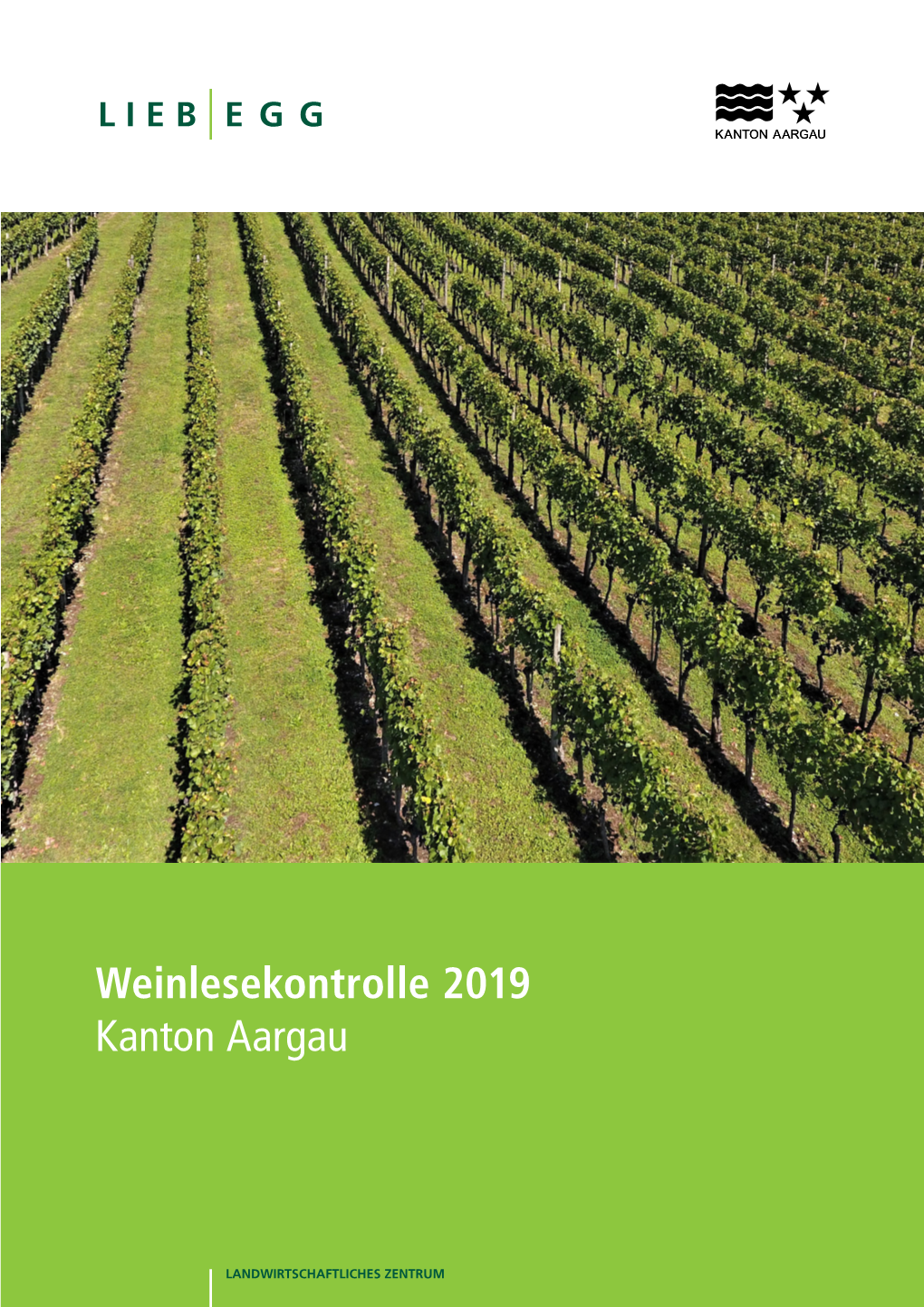 Weinlesekontrolle 2019 Kanton Aargau Inhaltsverzeichnis