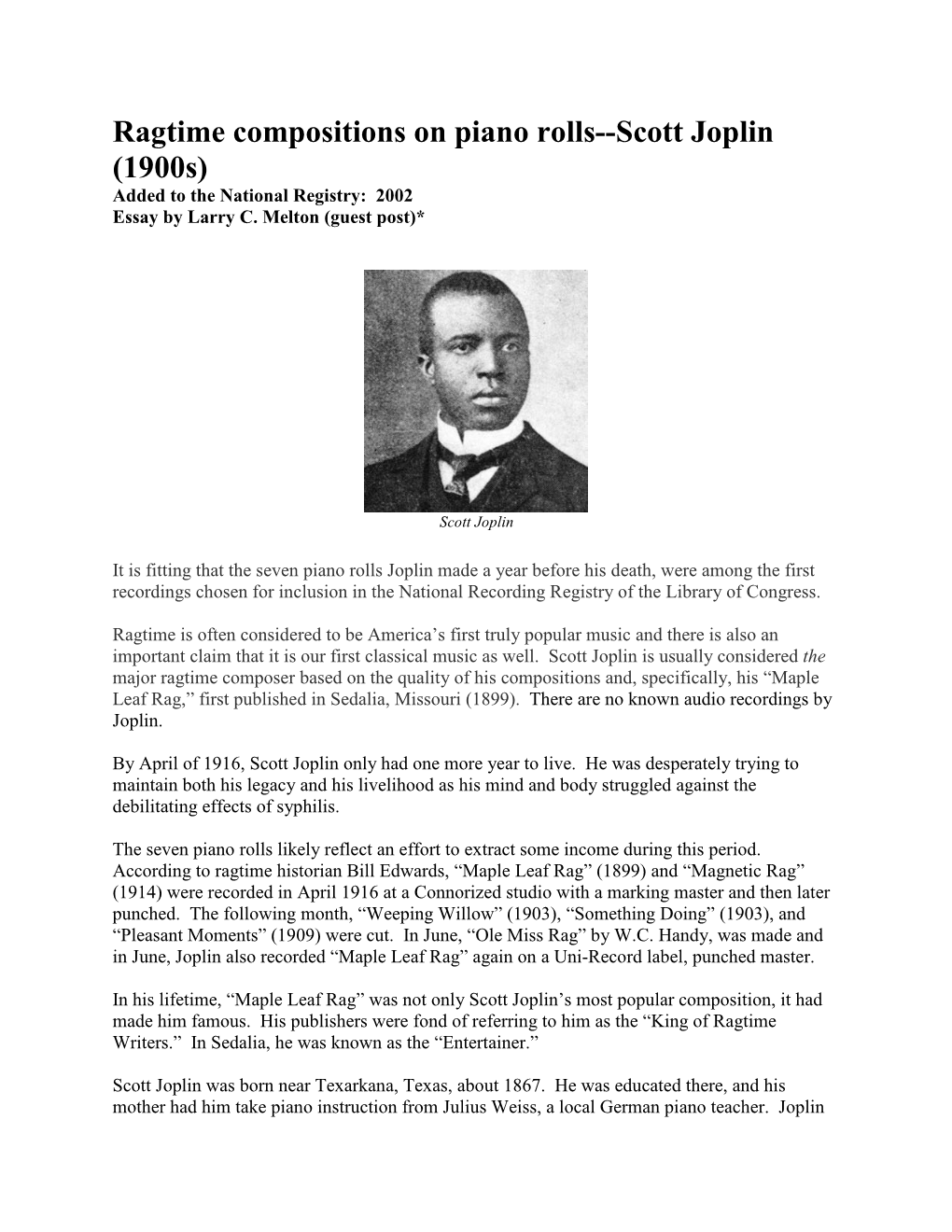 Ragtime Compositions on Piano Rolls--Scott Joplin (1900S) Added to the National Registry: 2002 Essay by Larry C