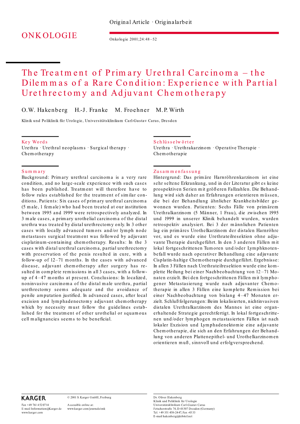 The Treatment of Primary Urethral Carcinoma – the Dilemmas of a Rare Condition: Experience with Partial Urethrectomy and Adjuvant Chemotherapy