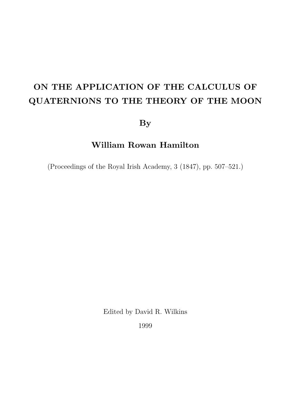 On the Application of the Calculus of Quaternions to the Theory of the Moon