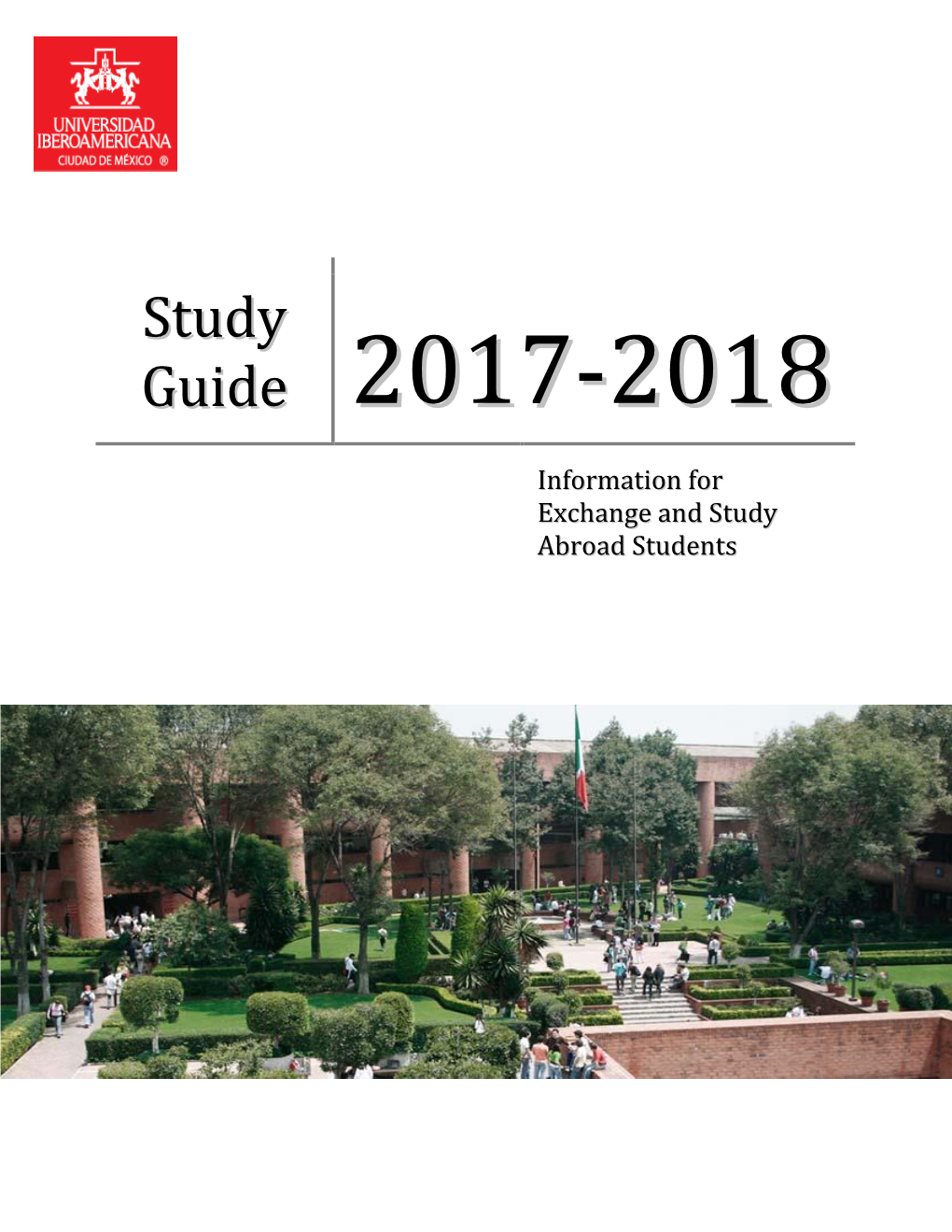 Study Guide You Will Find Comprehensive Information to Make Your Journey to Mexico a Positive One and Your Stay at the Ibero More Enjoyable