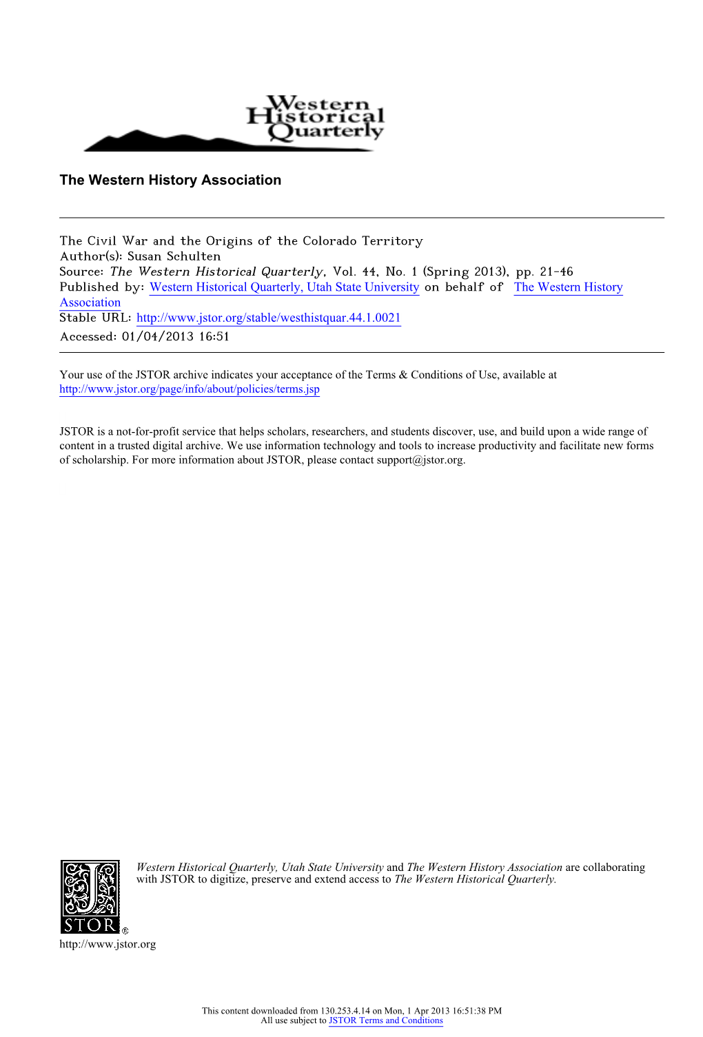 The Civil War and the Origins of the Colorado Territory Author(S): Susan Schulten Source: the Western Historical Quarterly, Vol