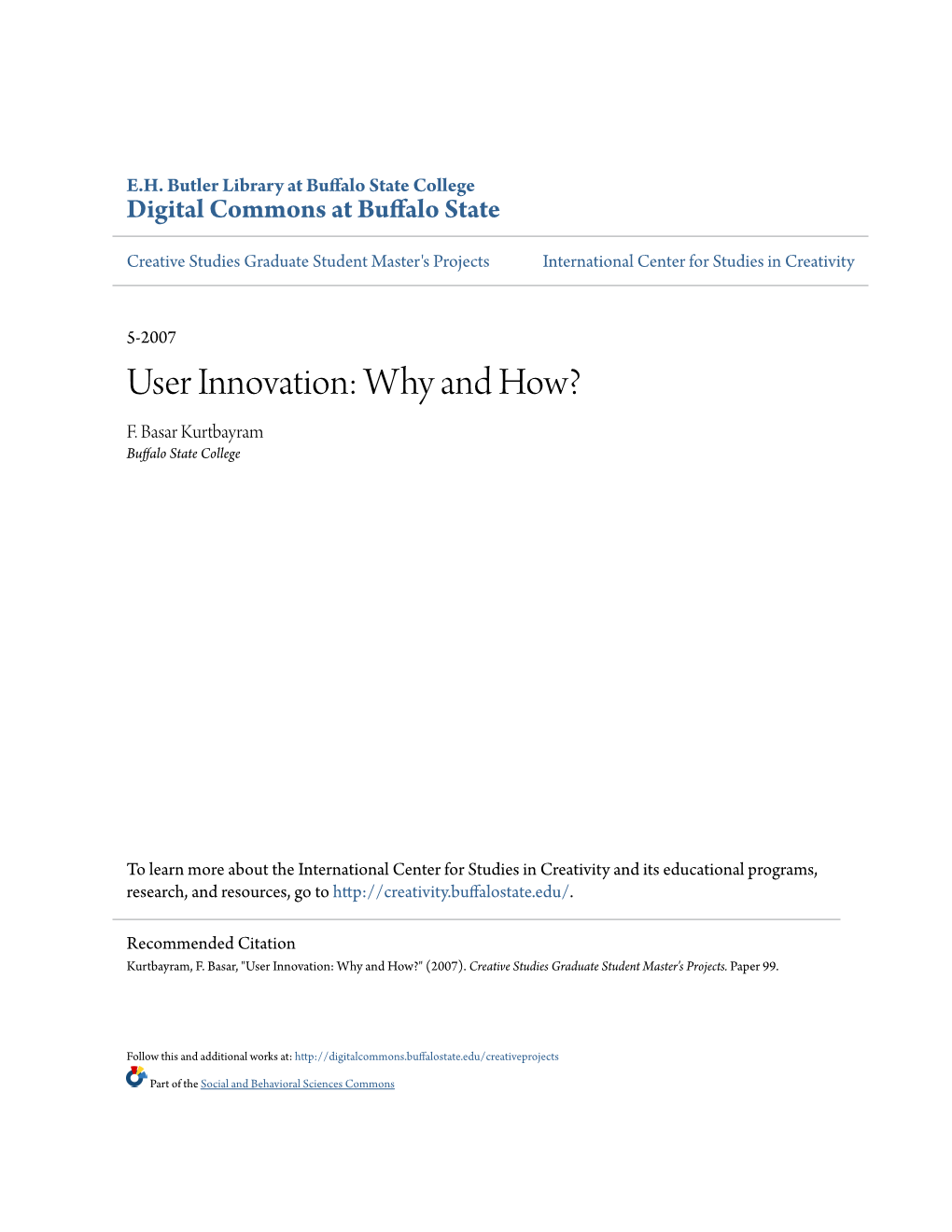 User Innovation: Why and How? F