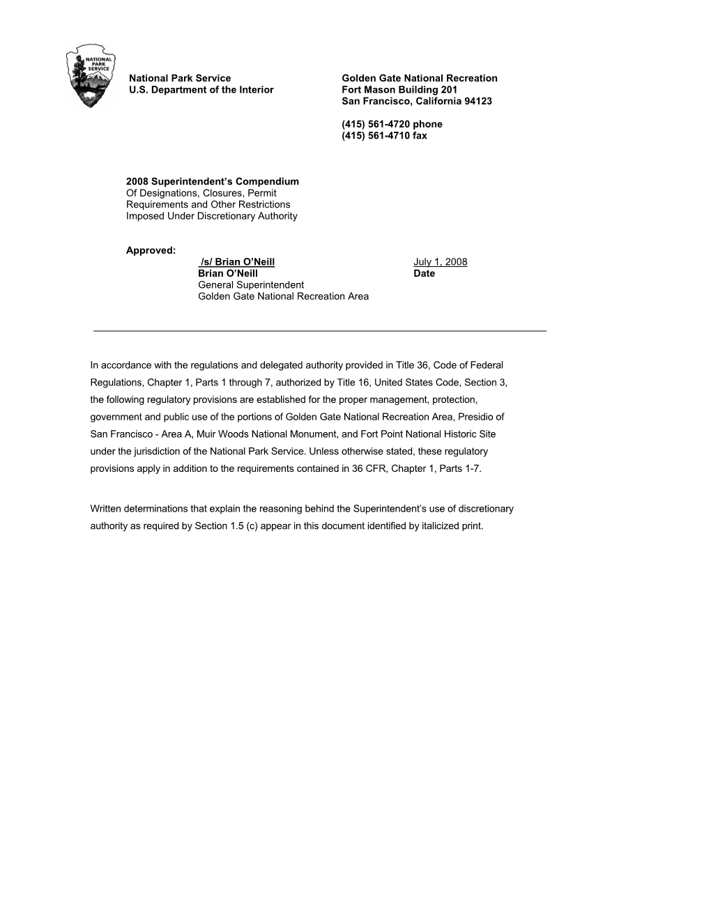 National Park Service Golden Gate National Recreation Area U.S. Department of the Interior Fort Mason Building 201 San Francisco, California 94123