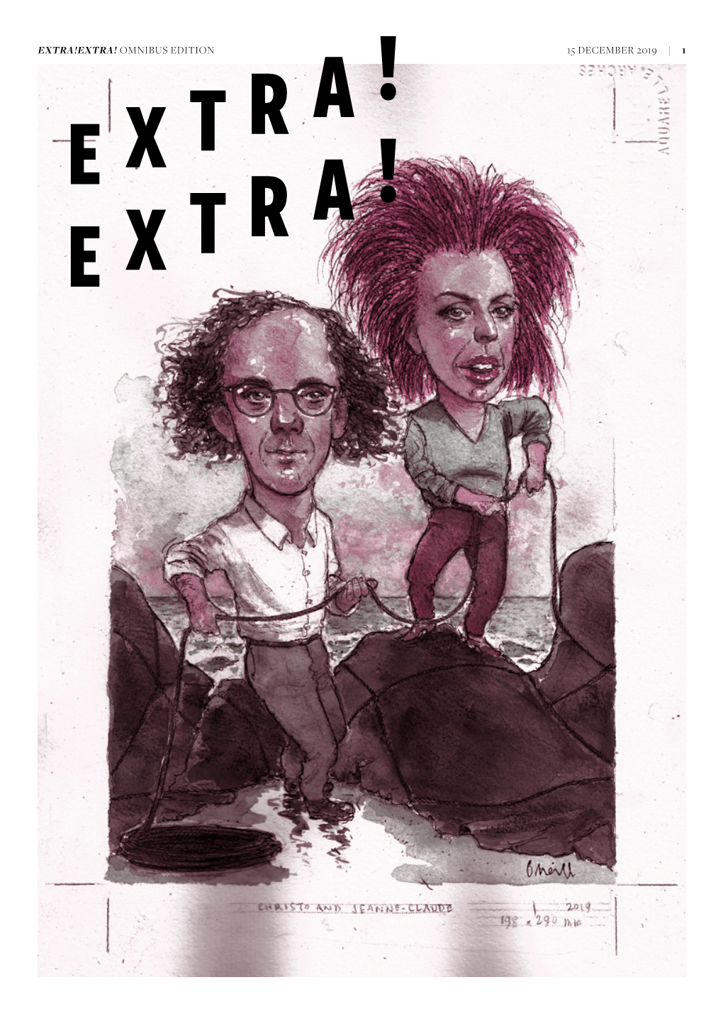 EXTRA!EXTRA! OMNIBUS EDITION 15 DECEMBER 2019 -…In Which Lucas Ihlein, the Rizzeria and Collaborators Publish a Weekly Newspaper at the Art Gallery of NSW…