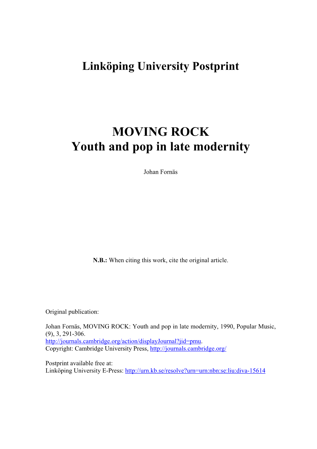 MOVING ROCK Youth and Pop in Late Modernity