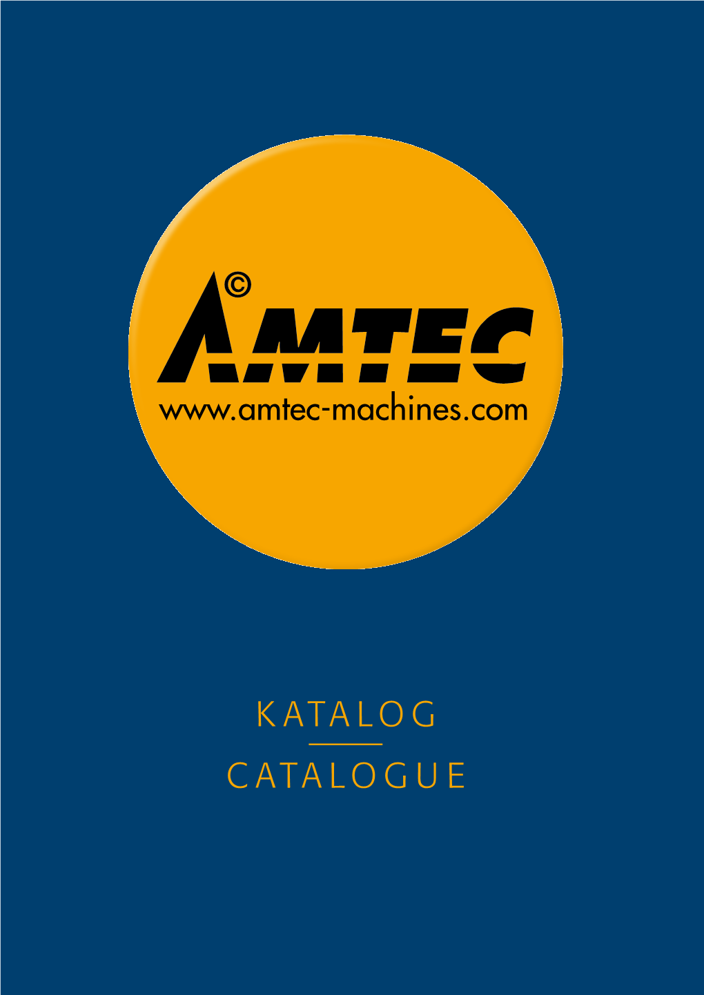 KATALOG CATALOGUE WILLKOMMEN Bitte Beachten Sie, Daß Die Neueste Version Unseres Maschinenprogrammes Immer Auf Unserer Homepage Zu Finden Ist