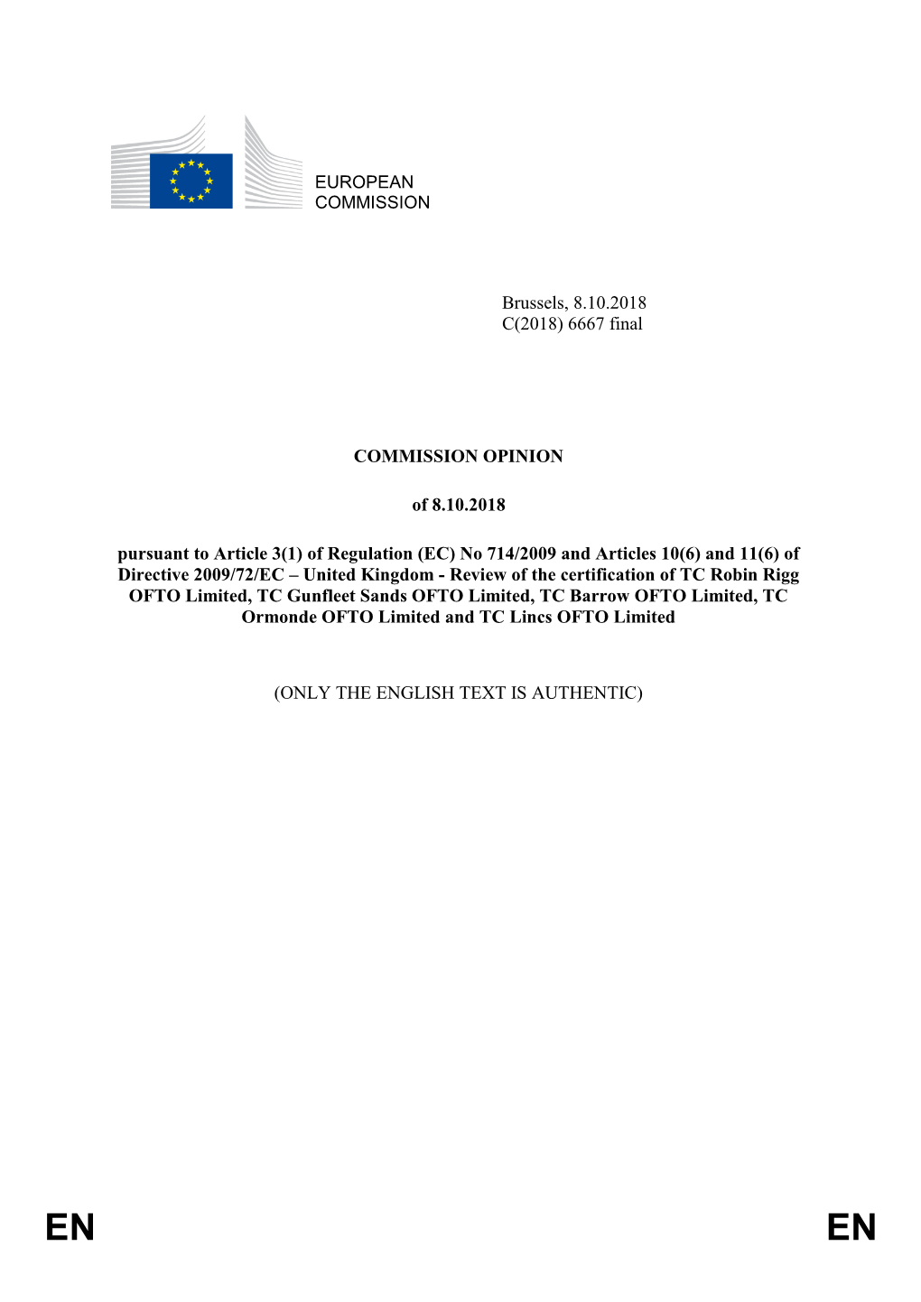 EUROPEAN COMMISSION Brussels, 8.10.2018 C(2018) 6667 Final