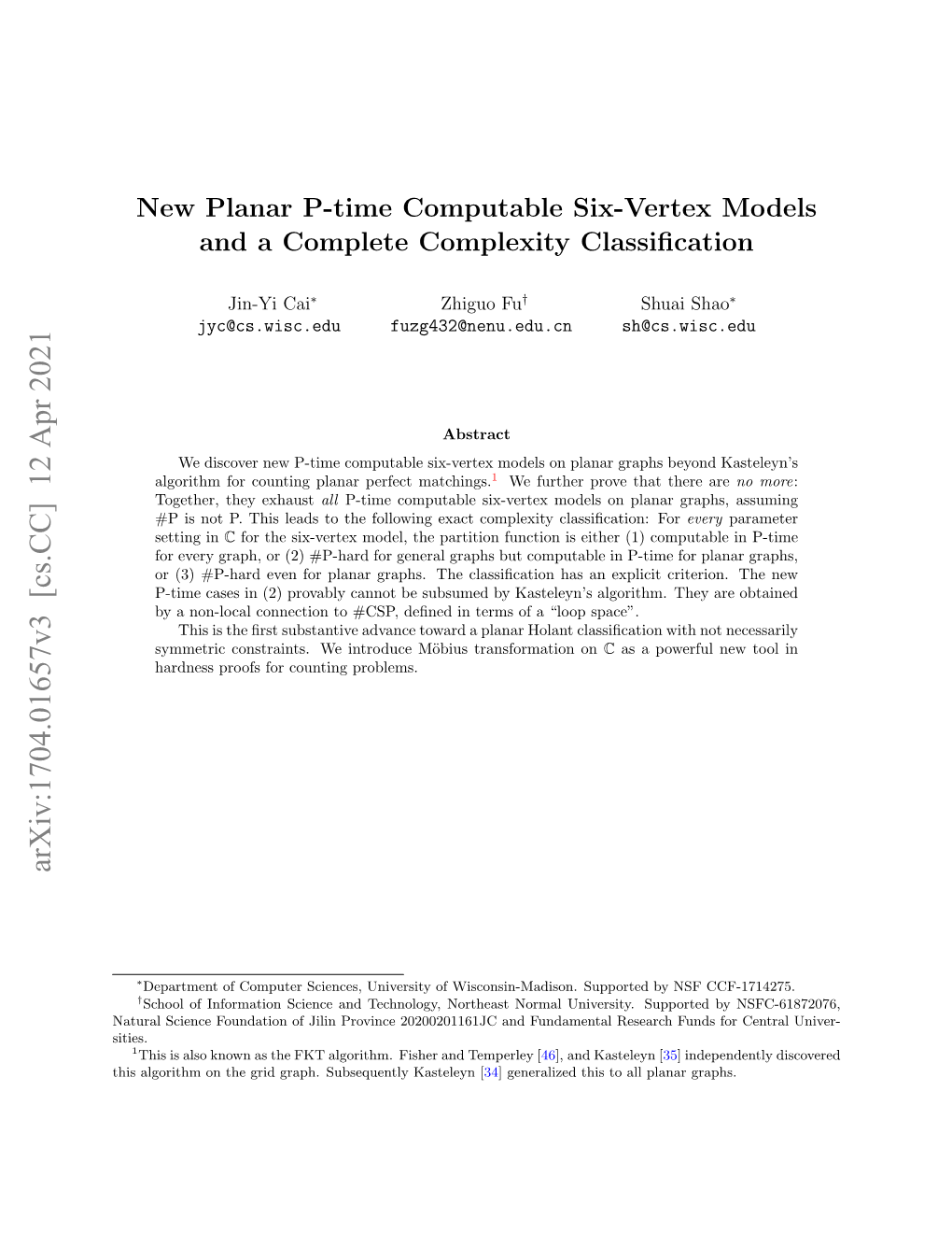 New Planar P-Time Computable Six-Vertex Models and a Complete Complexity Classiﬁcation