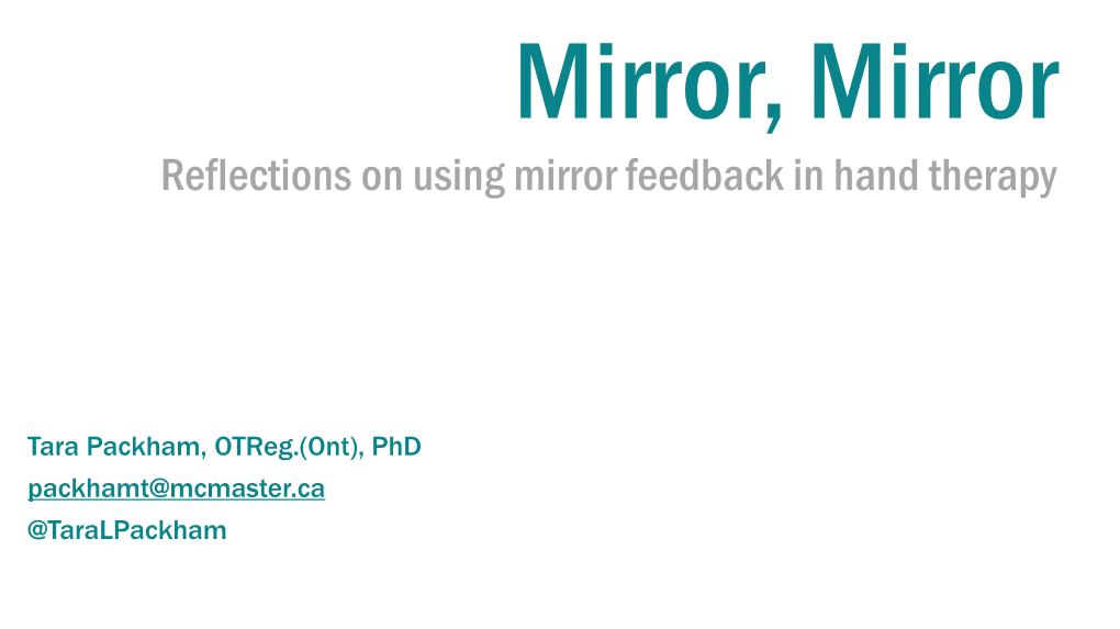Reflections on Using Mirror Feedback in Hand Therapy