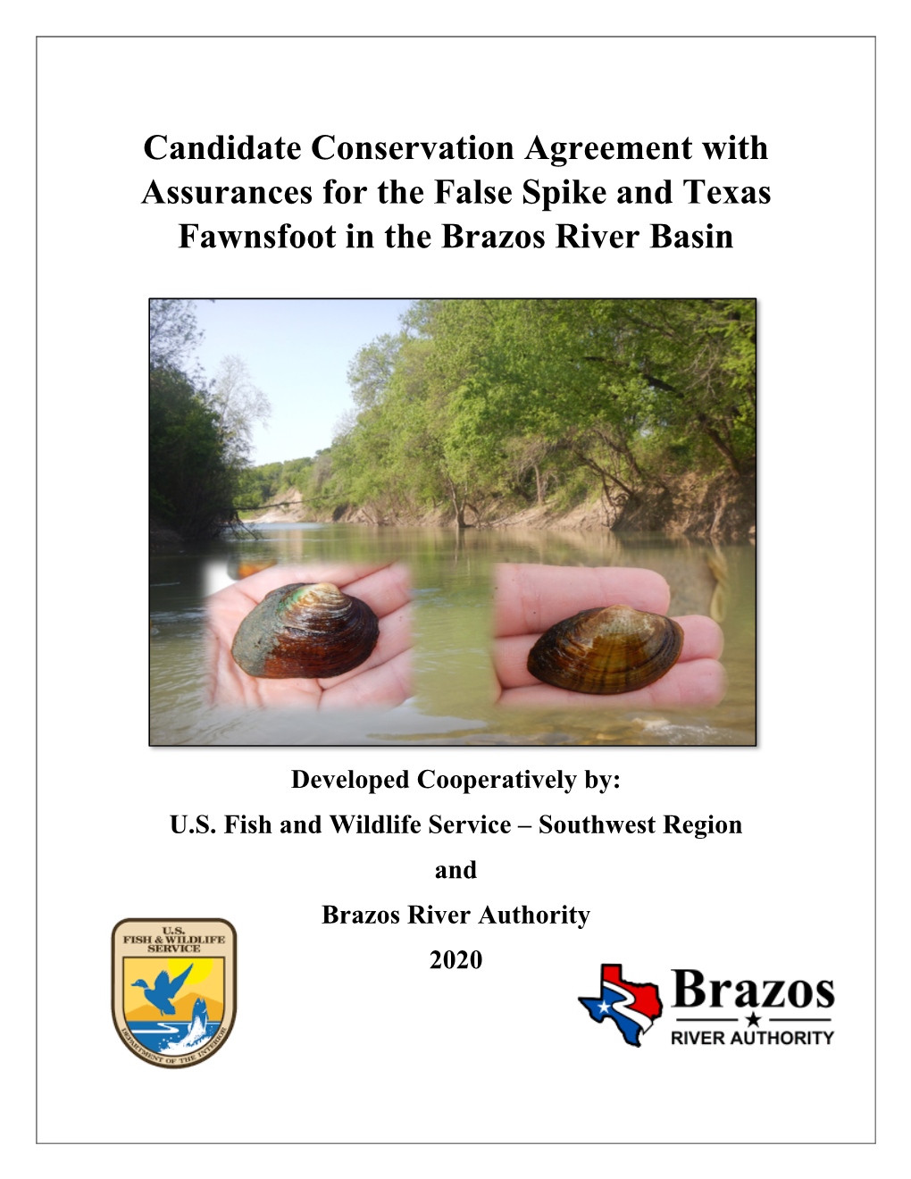 Candidate Conservation Agreement with Assurances for the False Spike and Texas Fawnsfoot in the Brazos River Basin