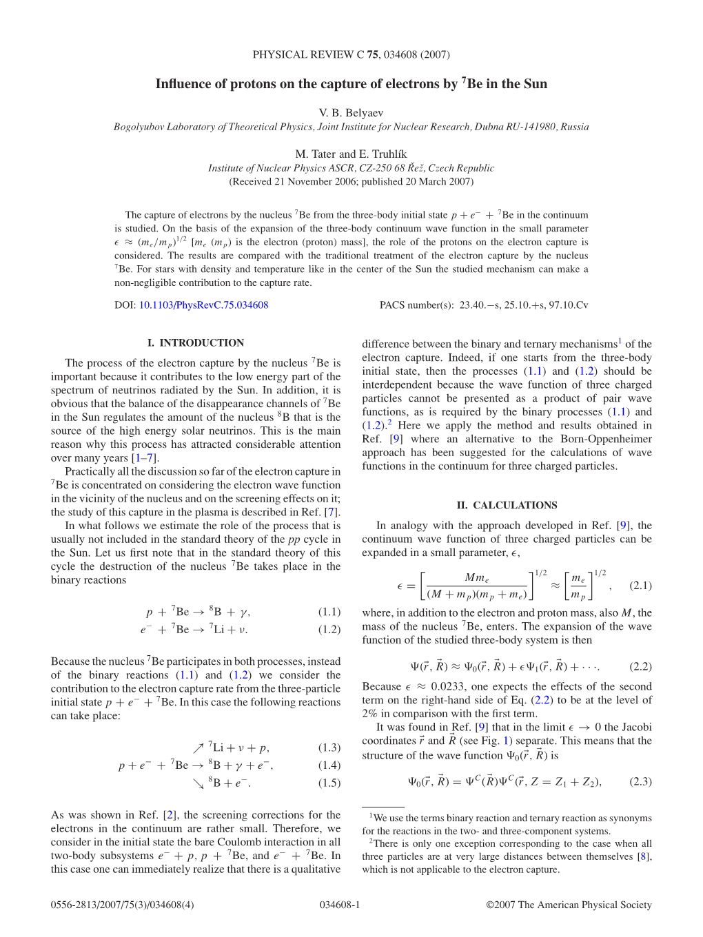 Influence of Protons on the Capture of Electrons by 7Be in The