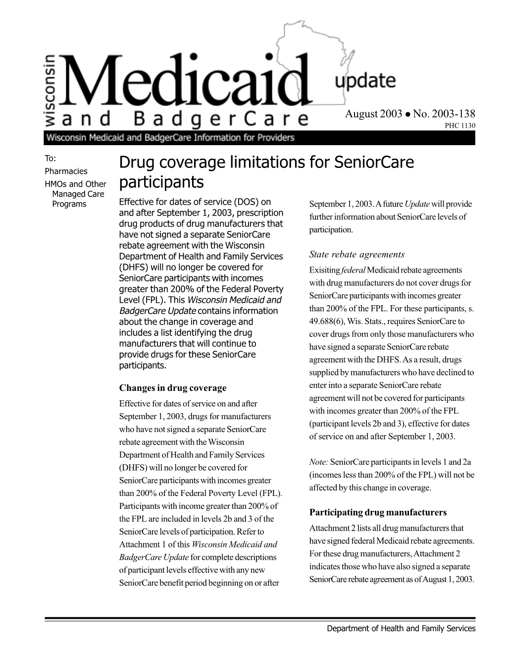 Drug Coverage Limitations for Seniorcare Participants