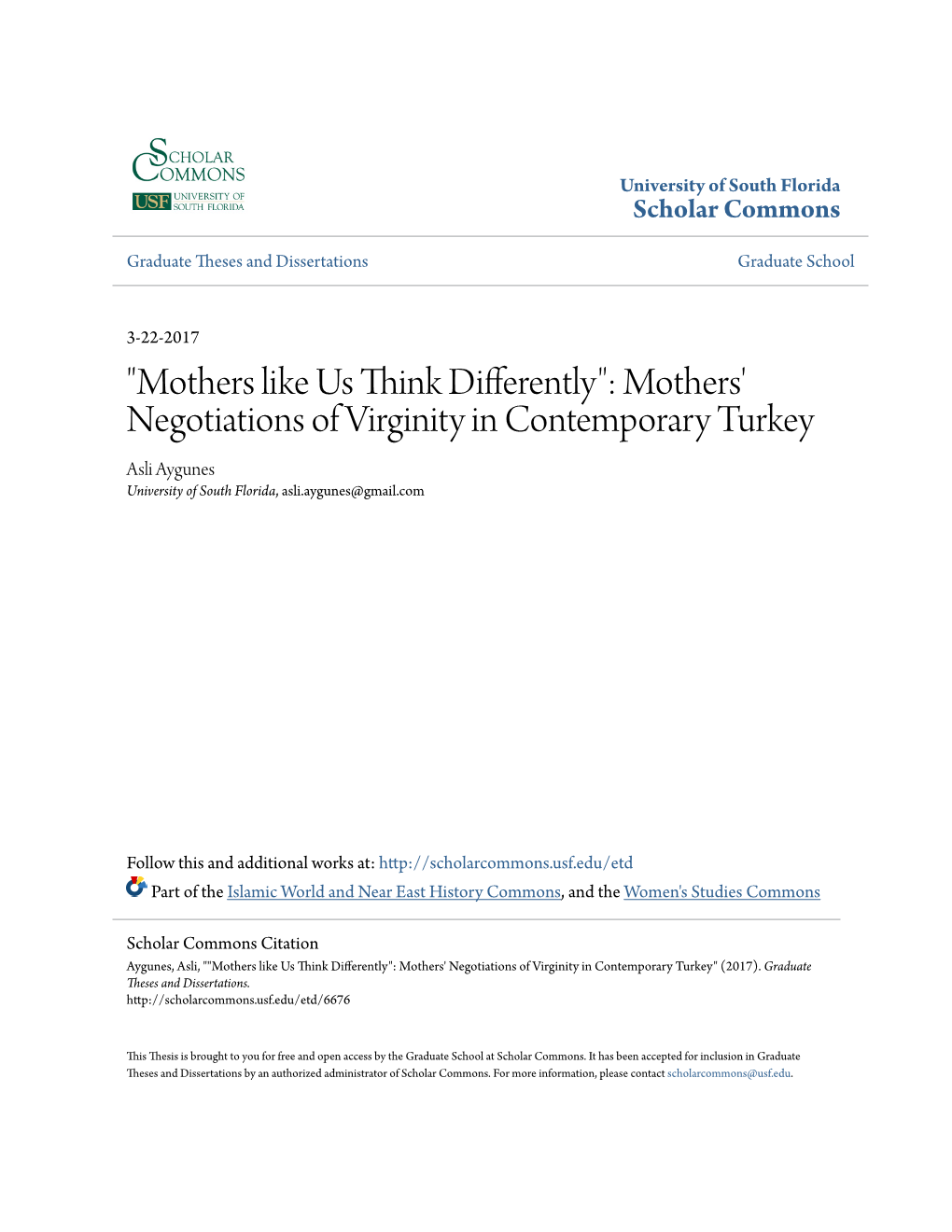 Mothers' Negotiations of Virginity in Contemporary Turkey Asli Aygunes University of South Florida, Asli.Aygunes@Gmail.Com