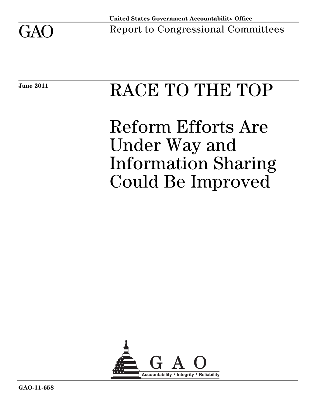 Race to the Top: Reform Efforts Are Under Way and Information Sharing Could Be Improved. Report to Congressional Committees. GAO-11-658