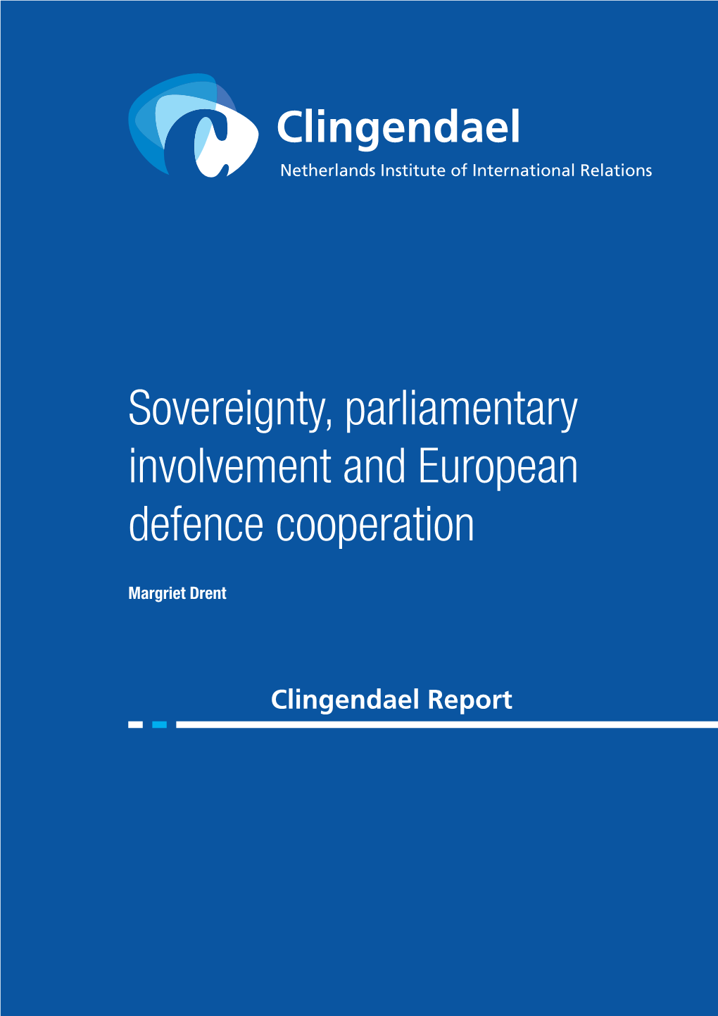 Sovereignty, Parliamentary Involvement and European Defence Cooperation