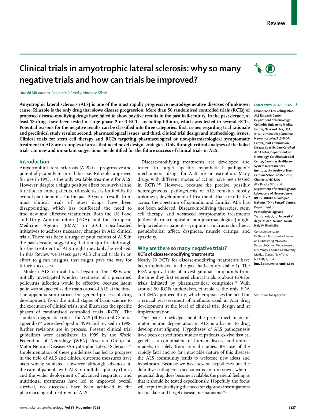 Clinical Trials in Amyotrophic Lateral Sclerosis: Why So Many Negative Trials and How Can Trials Be Improved?