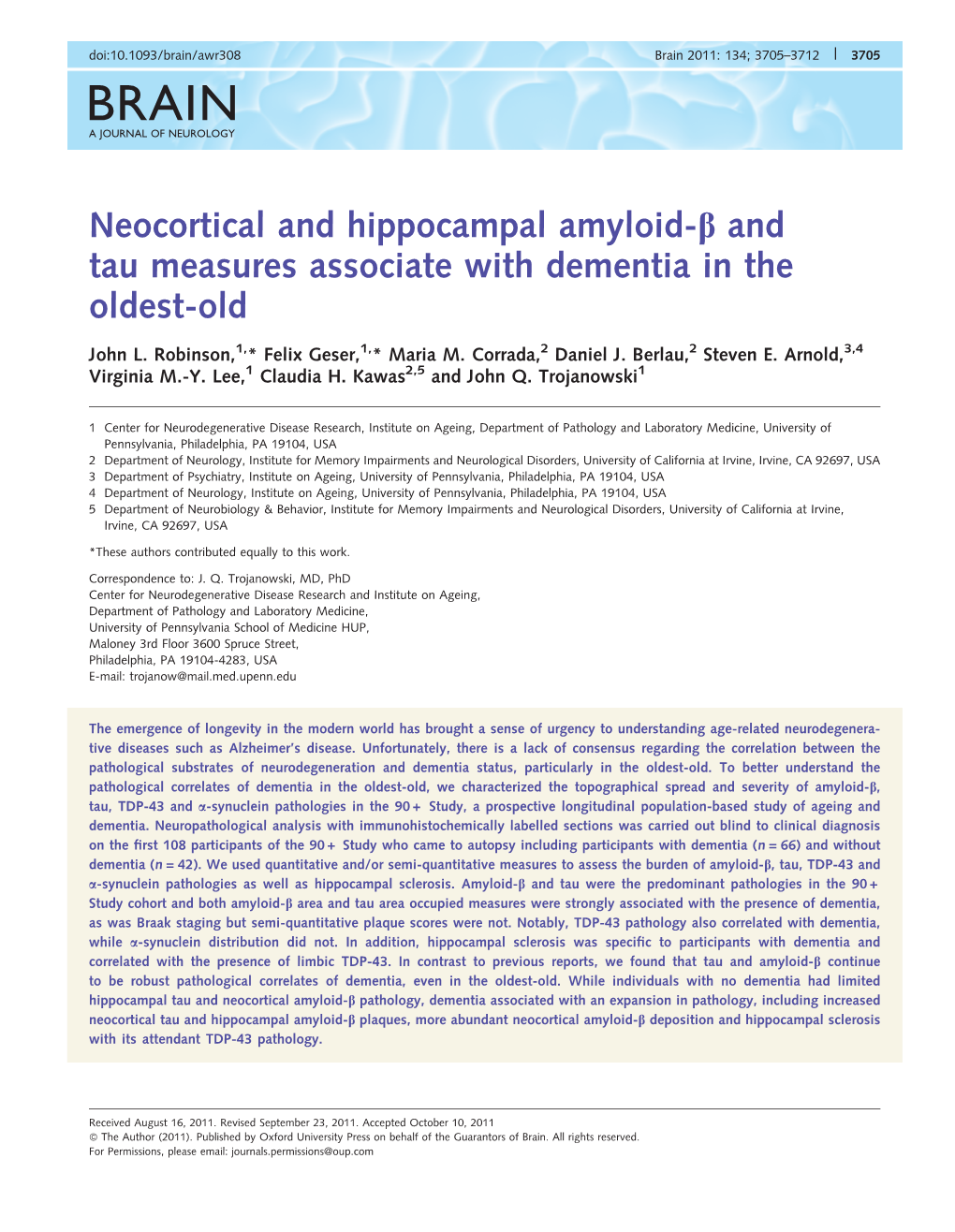 Neocortical and Hippocampal Amyloid-B and Tau Measures Associate with Dementia in the Oldest-Old