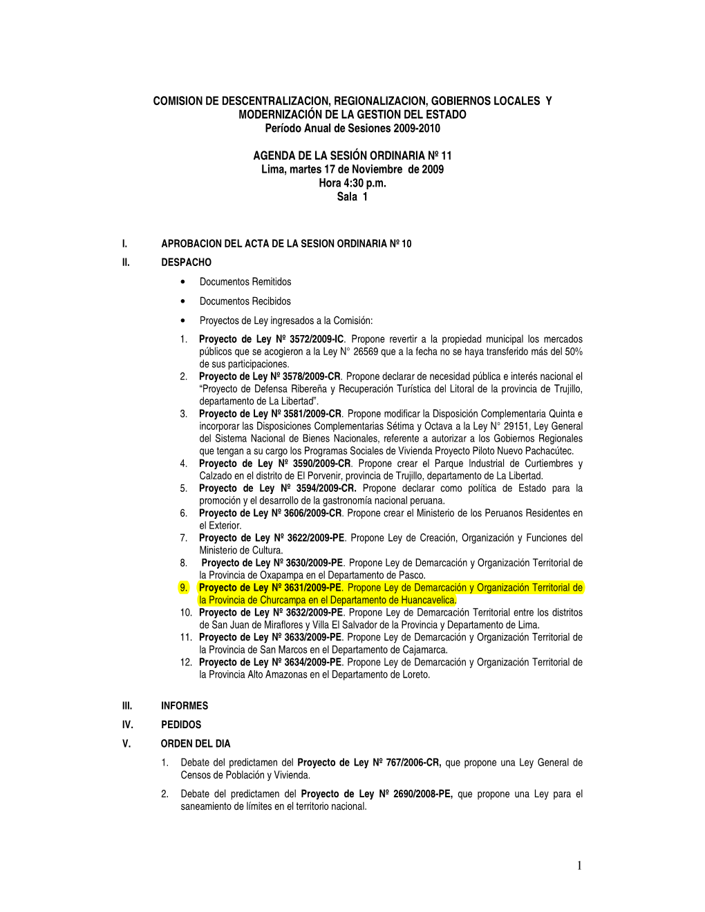 COMISION DE DESCENTRALIZACION, REGIONALIZACION, GOBIERNOS LOCALES Y MODERNIZACIÓN DE LA GESTION DEL ESTADO Período Anual De Sesiones 2009-2010