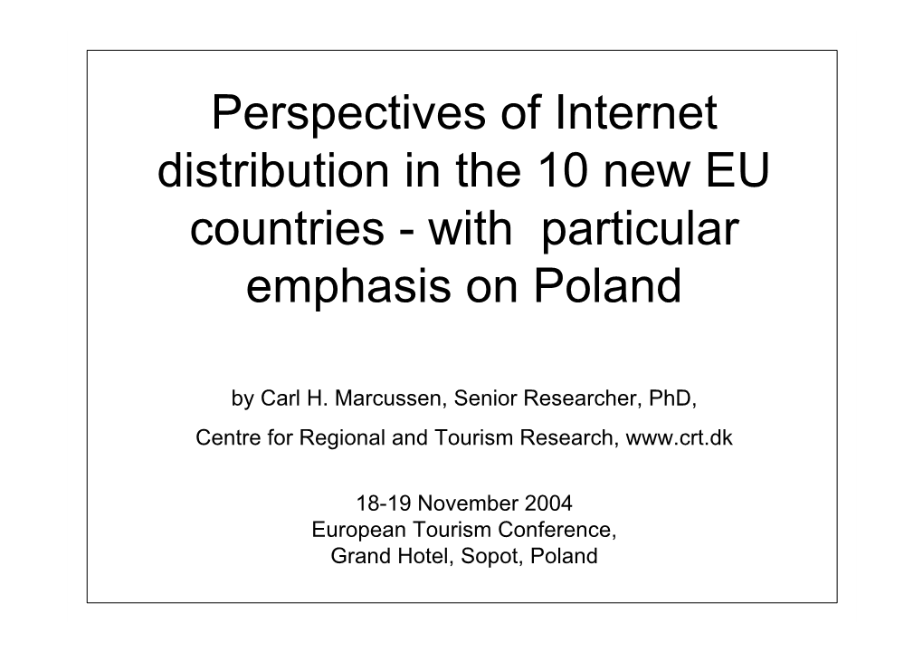Perspectives of Internet Distribution in the 10 New EU Countries - with Particular Emphasis on Poland